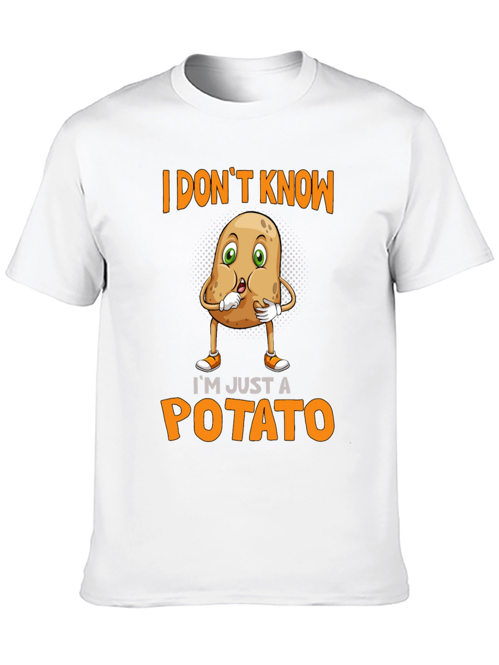 Im Just A Potato Funny T-Shirt