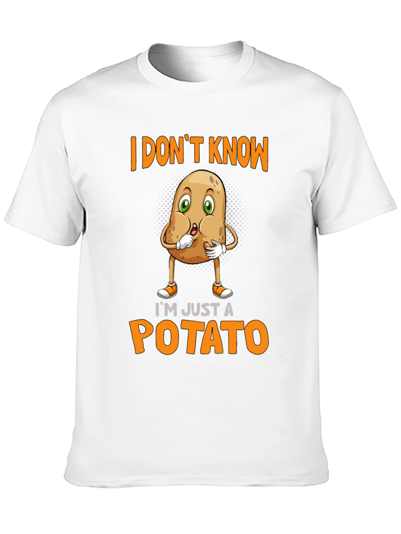 Im Just A Potato Funny T-Shirt