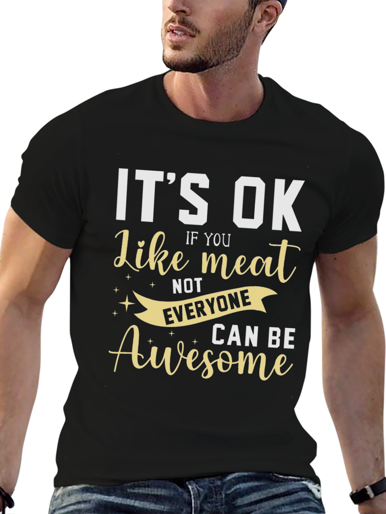 Its Ok Like Meat T-Shirt - Awesome Design!