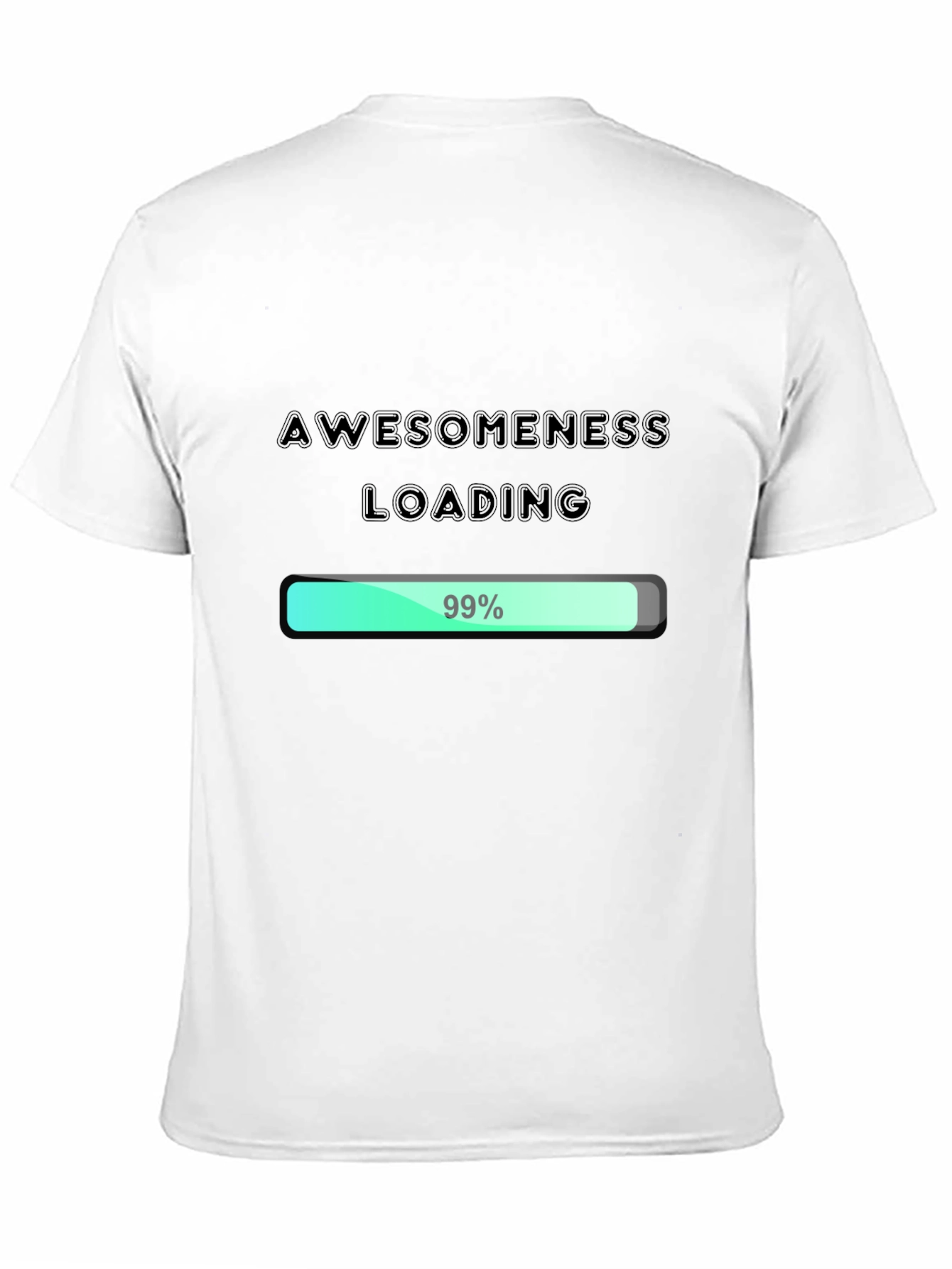 Awesomeness Loading - Funny Graphic Tee