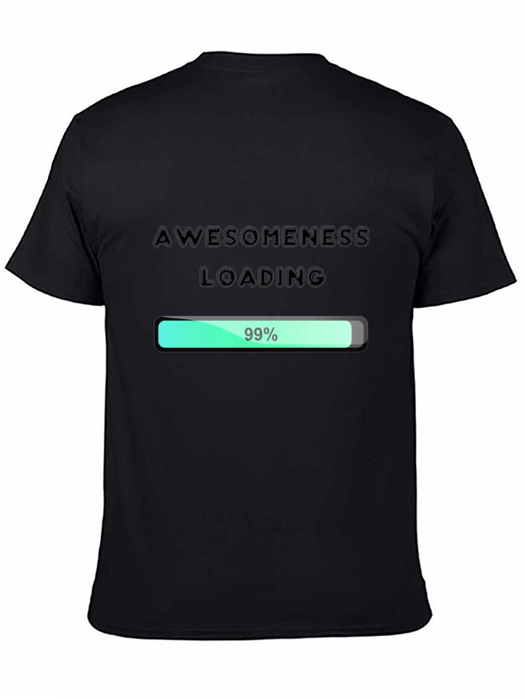 Awesomeness Loading - Funny Graphic Tee