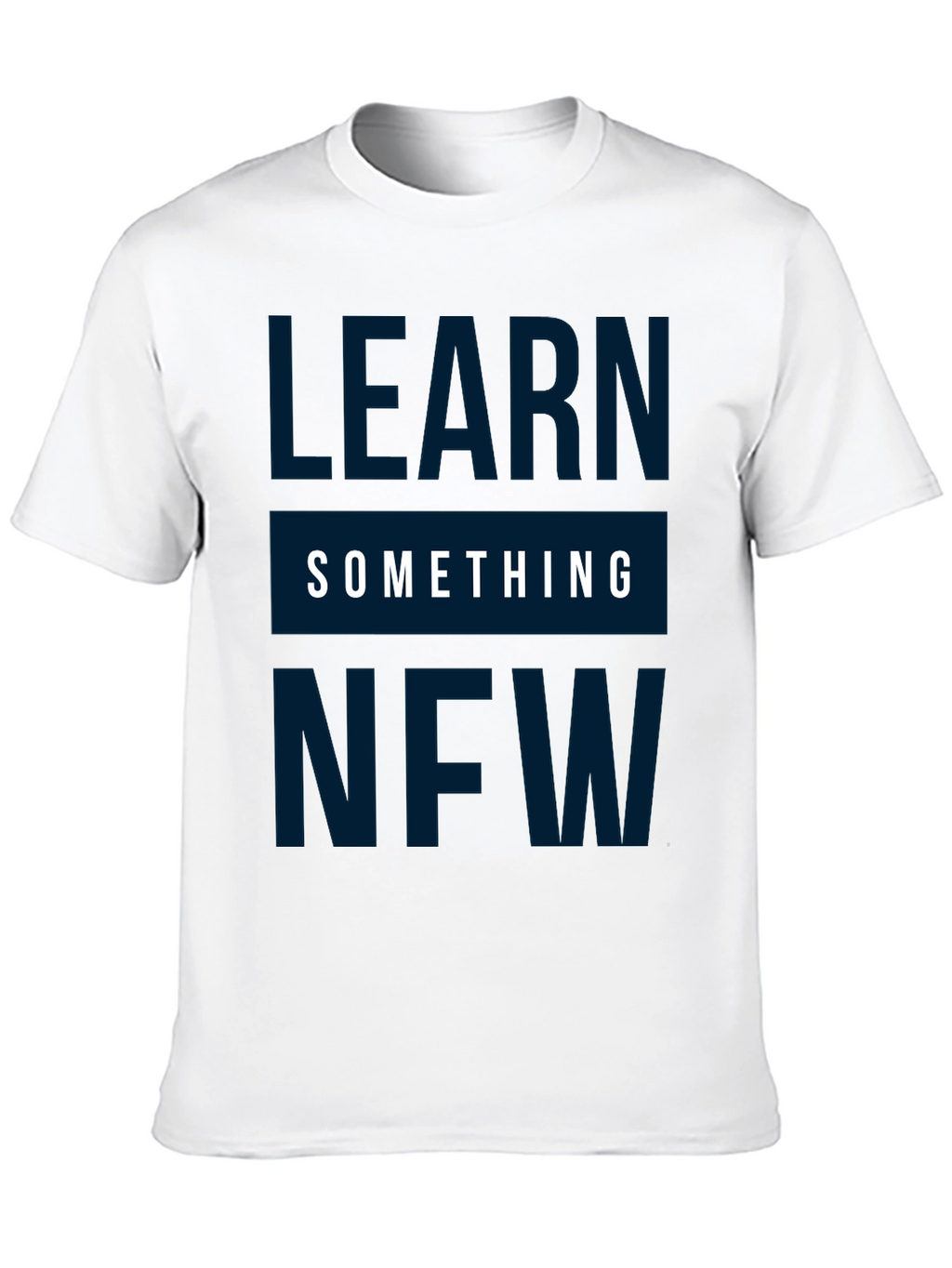 Learn Something New Graphic Tee