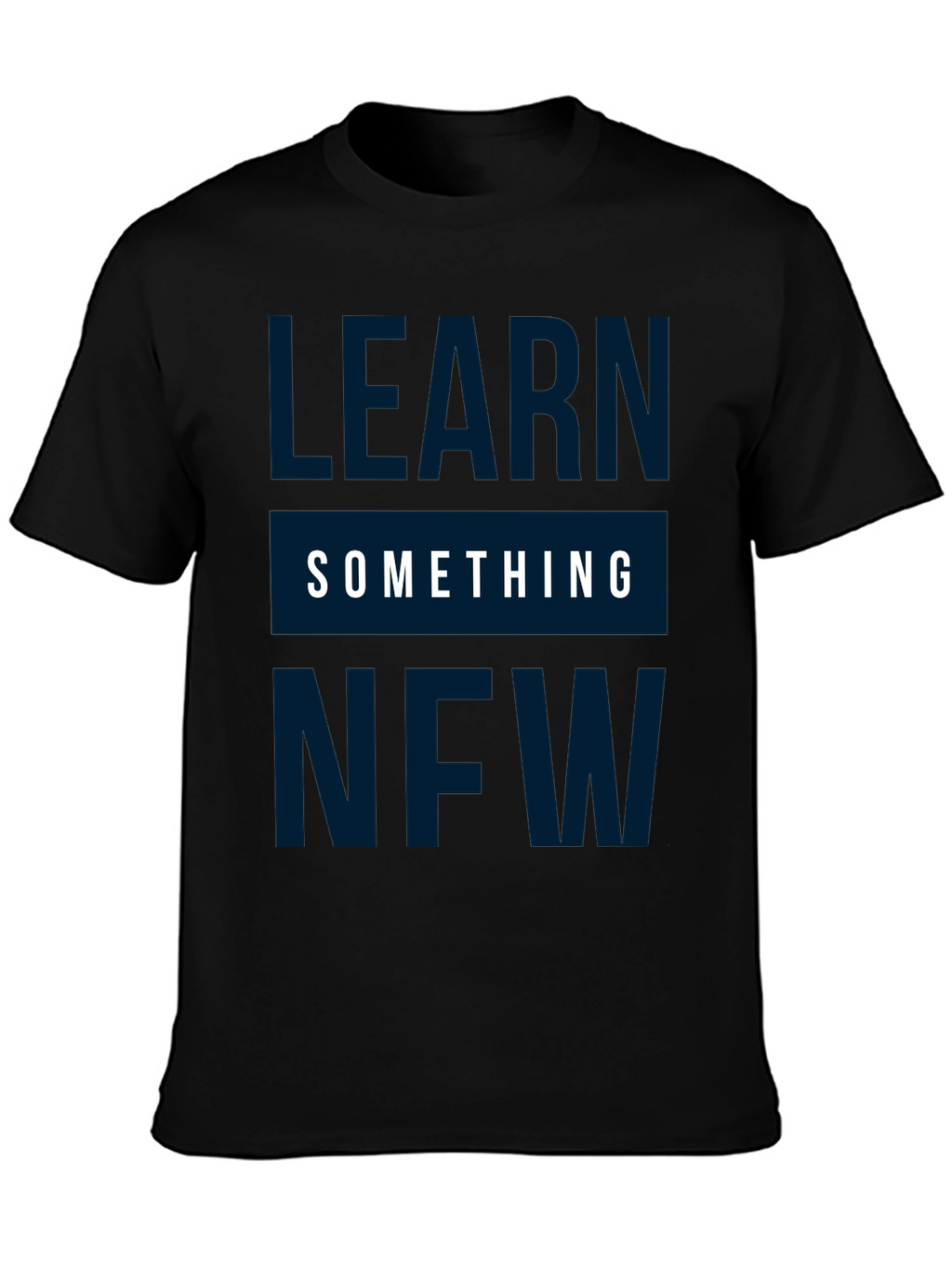 Learn Something New Graphic Tee