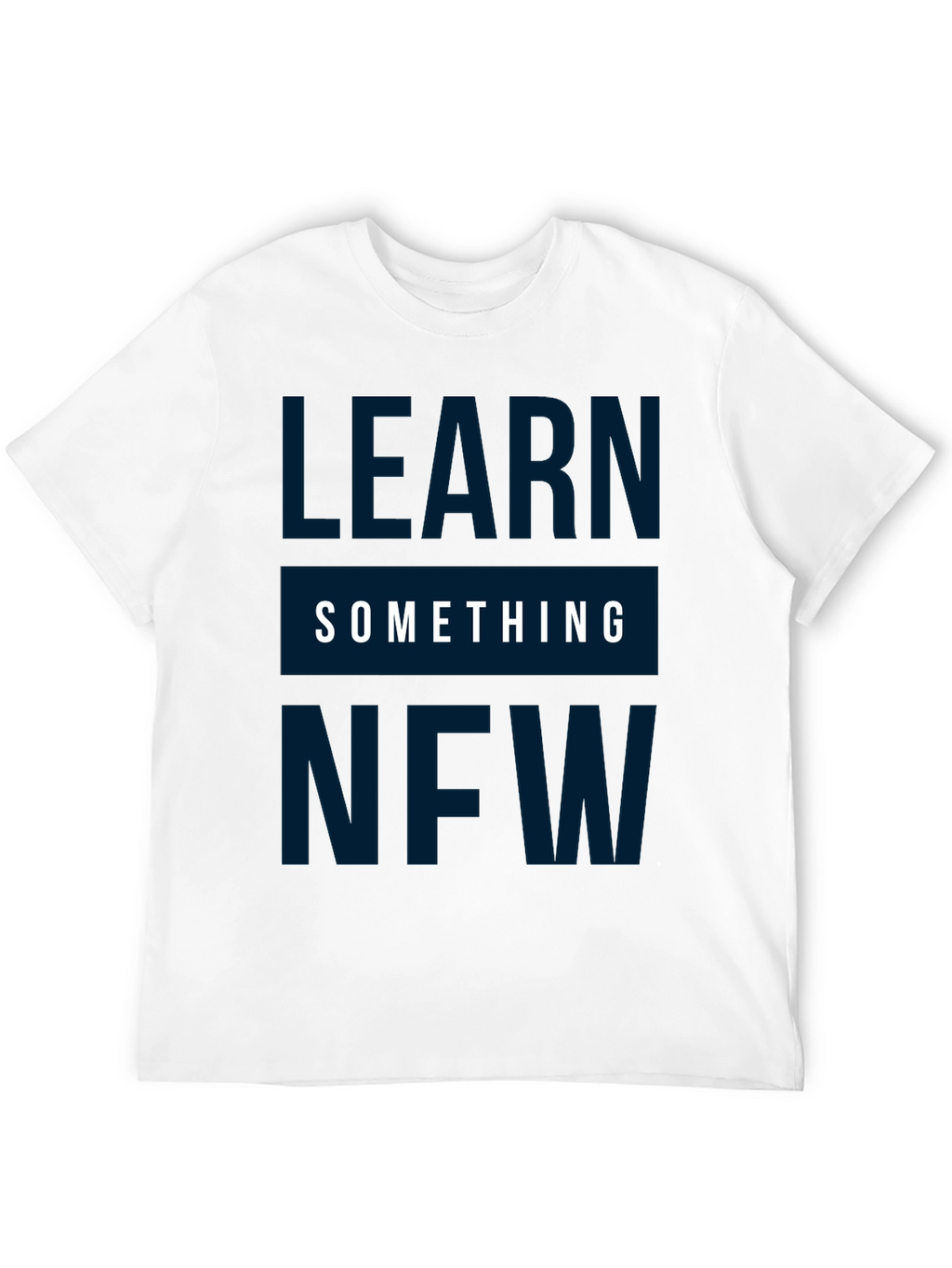 Learn Something New Graphic Tee