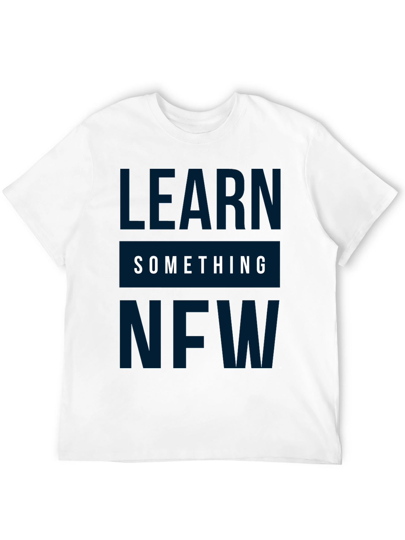 Learn Something New Graphic Tee