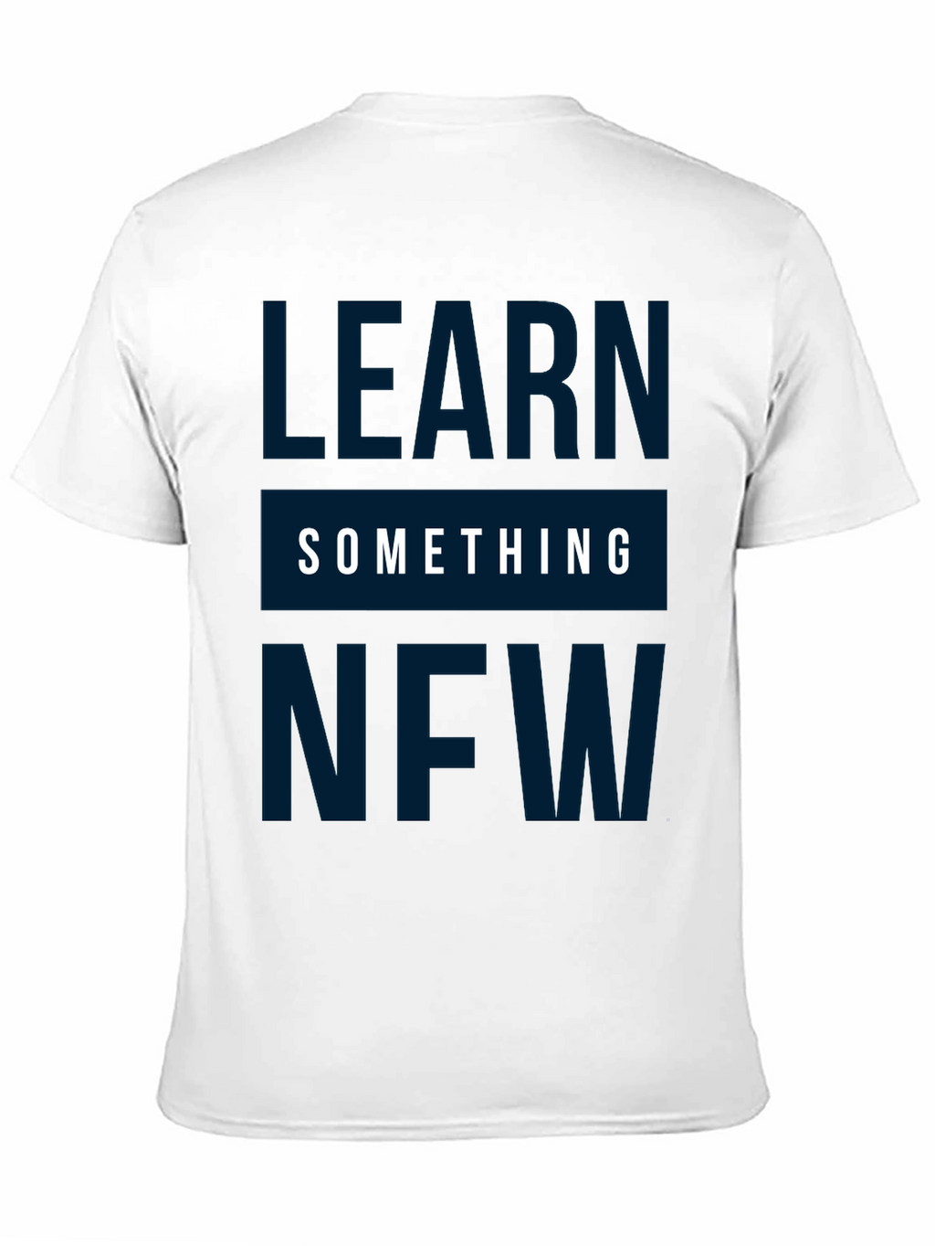 Learn Something New Graphic Tee