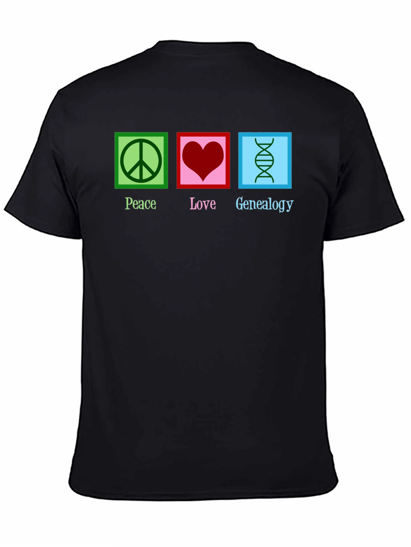 Peace Love Genealogy T-Shirt