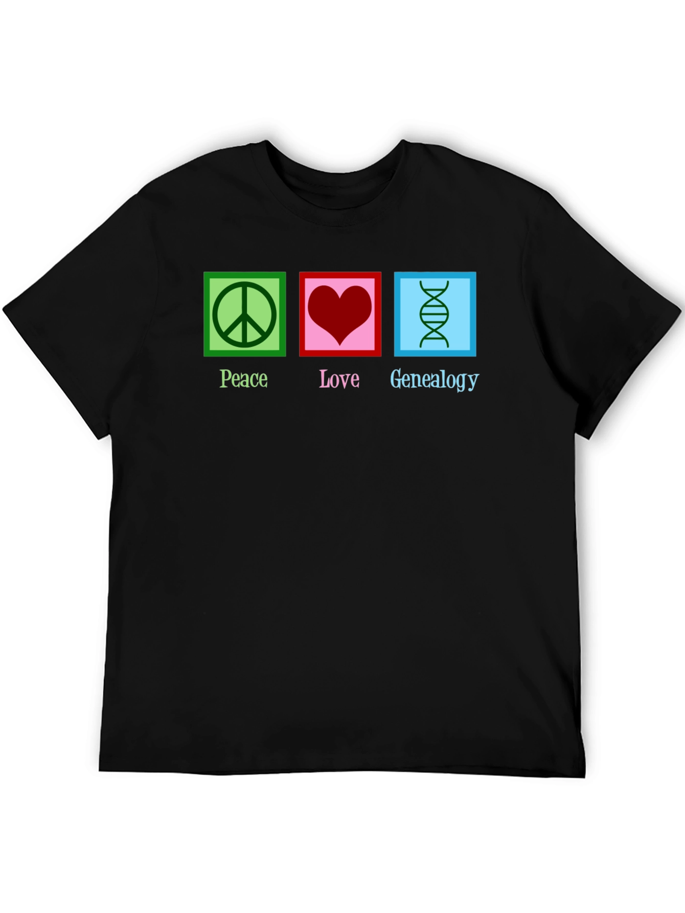 Peace Love Genealogy T-Shirt