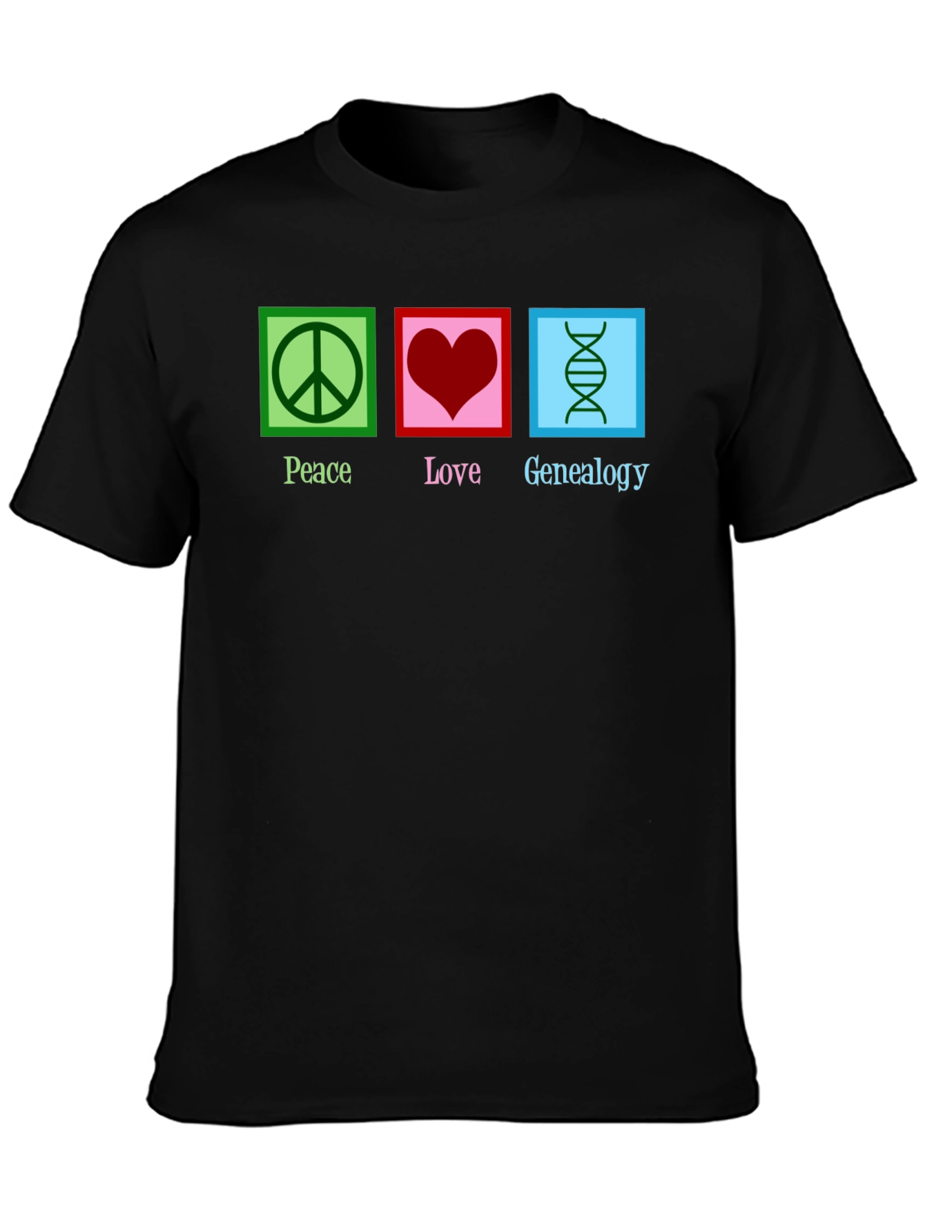Peace Love Genealogy T-Shirt