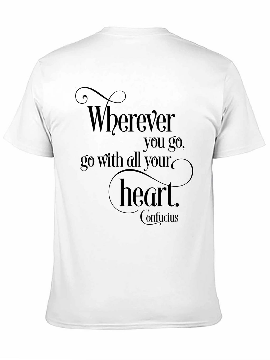 Wherever You Go Heart T-Shirt