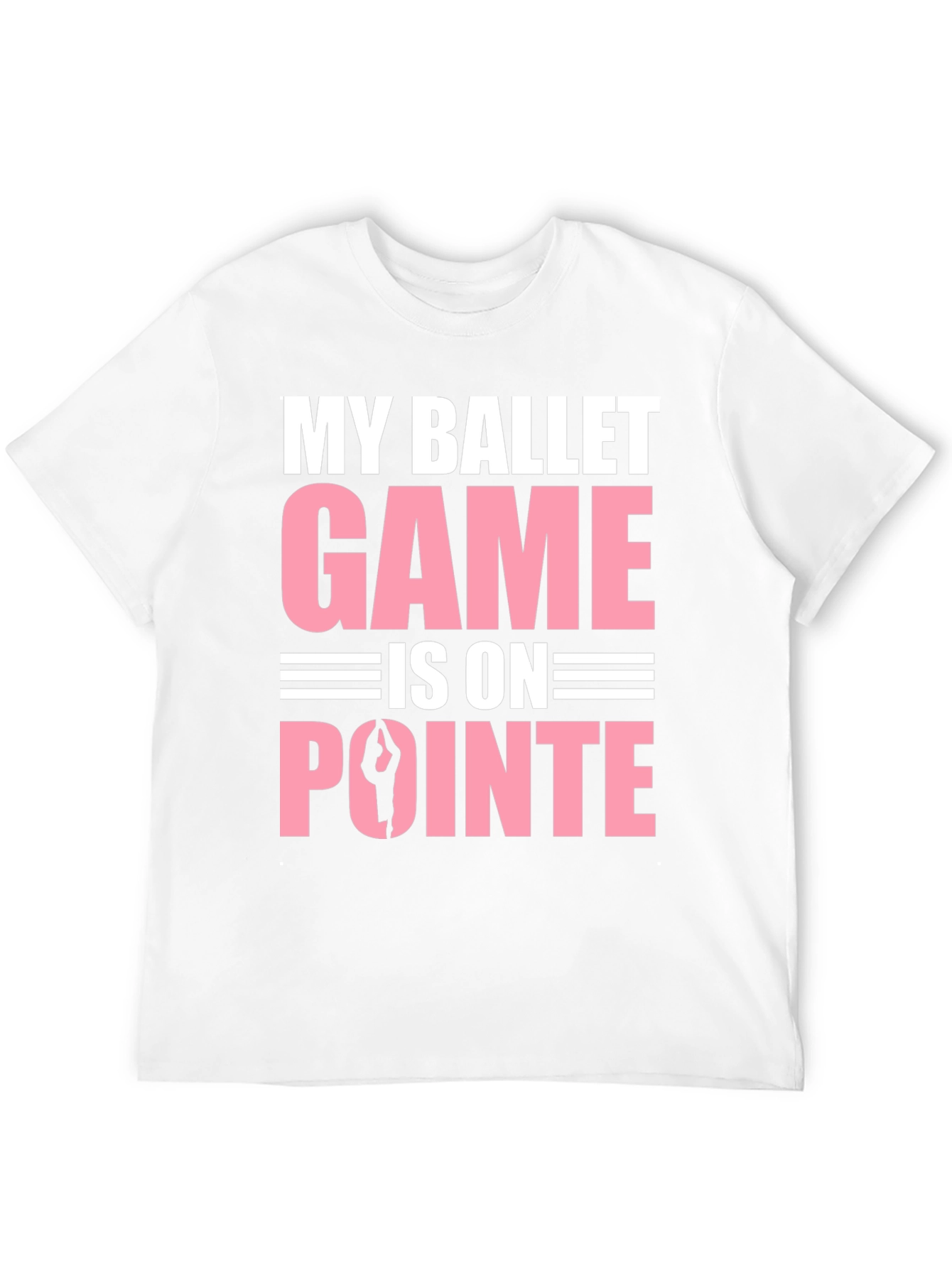 Ballet Game On Pointe T-Shirt