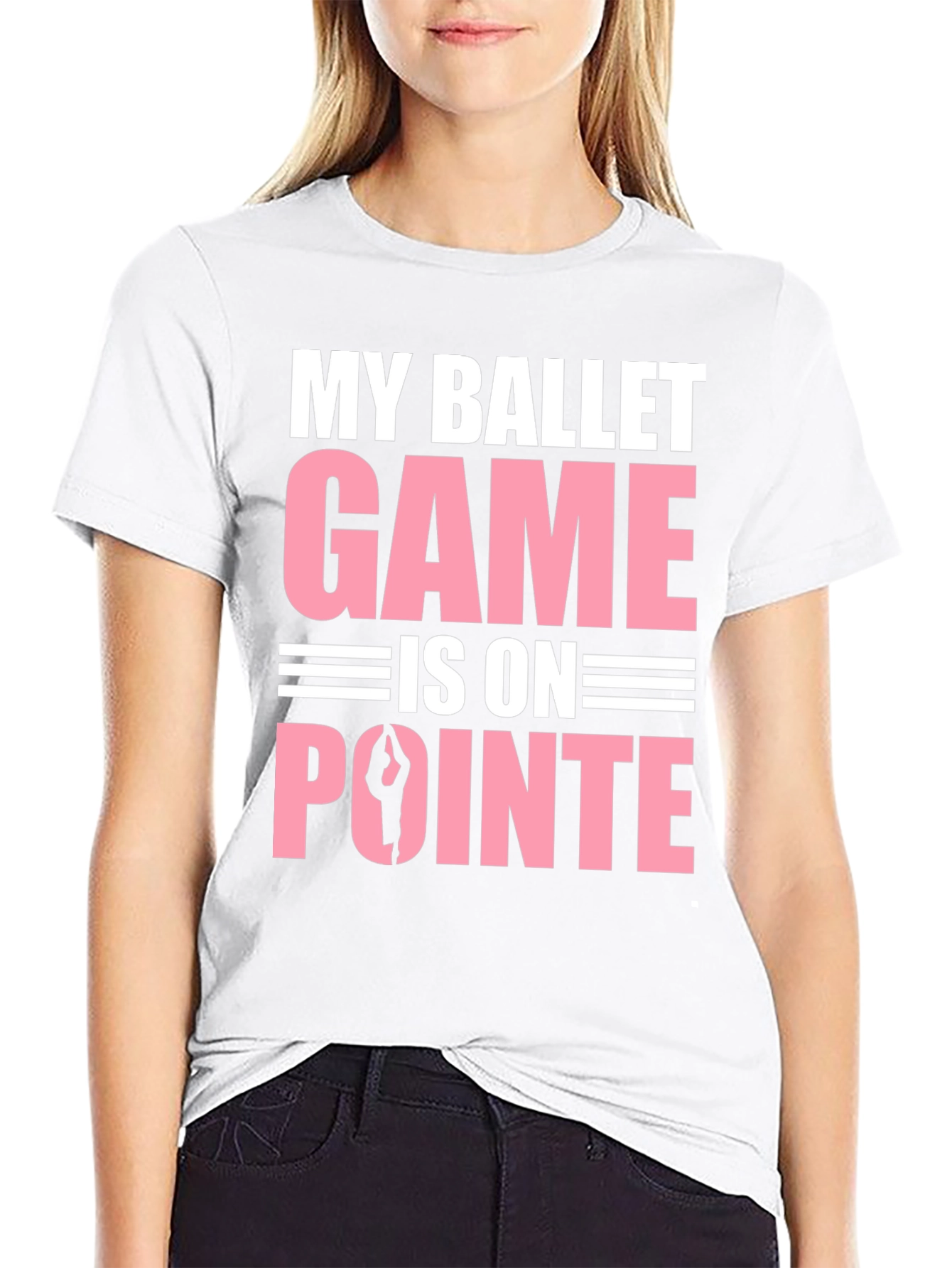 Ballet Game On Pointe T-Shirt