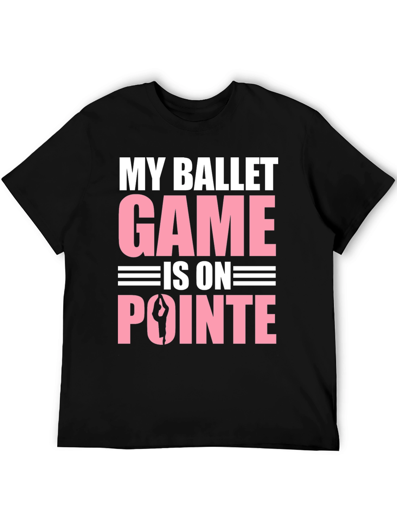 Ballet Game On Pointe T-Shirt