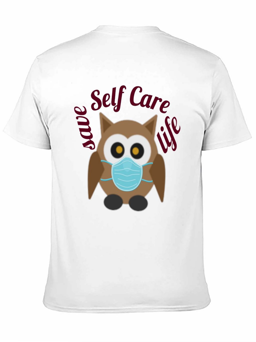 Self Care Owl T-Shirt - Save Life