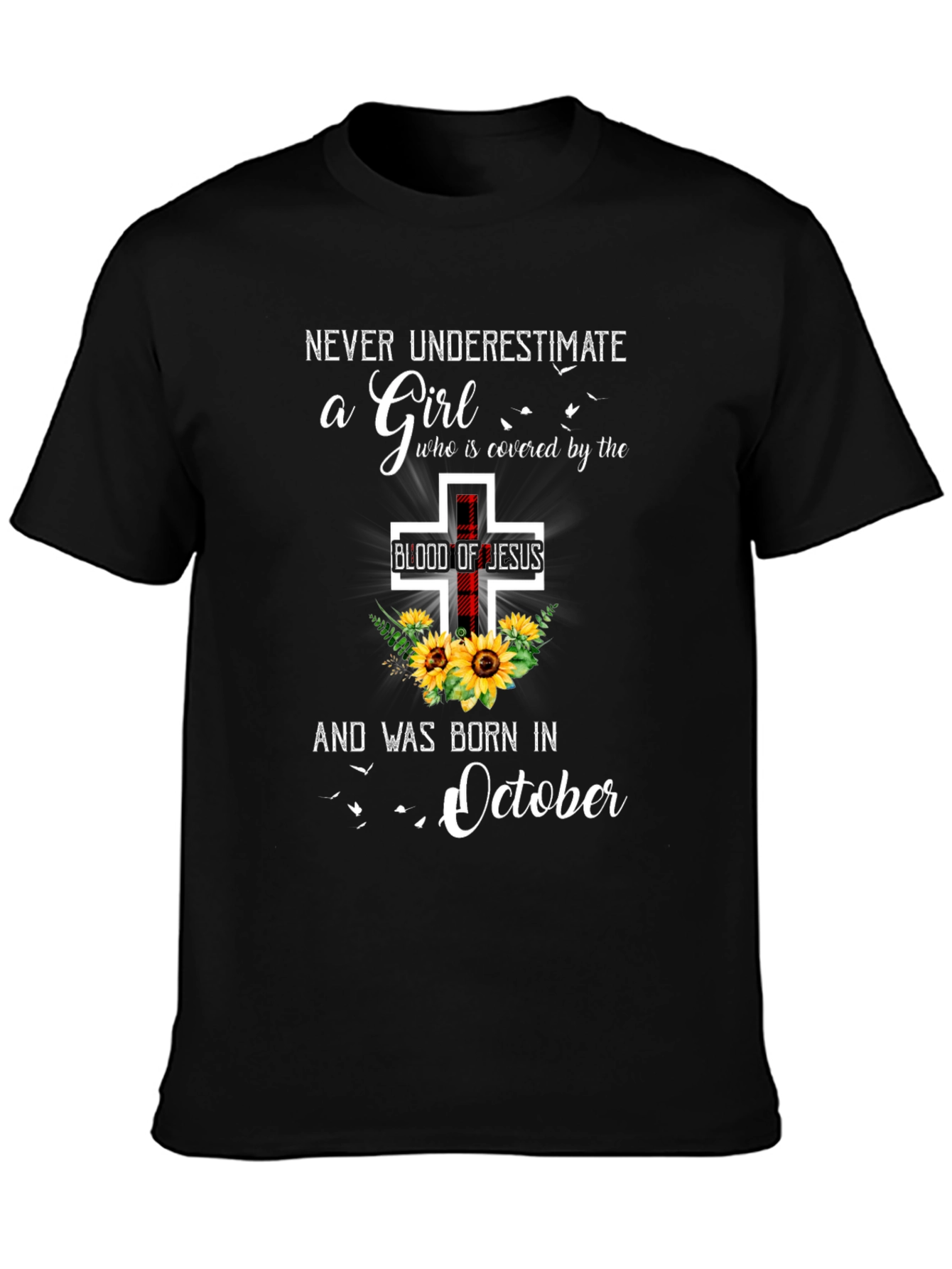 Never Underestimate a Girl Born in October T-Shirt