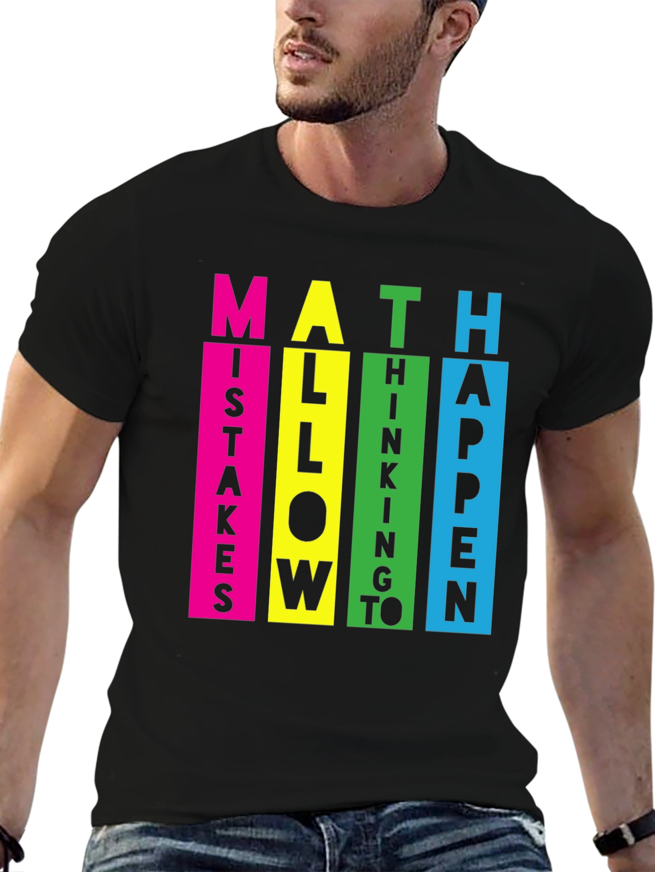 Math Mistakes Allow Thinking To Happen T-Shirt