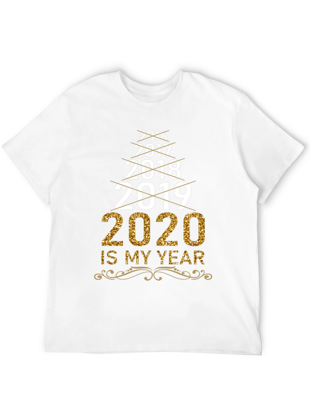 2020 Is My Year T-Shirt