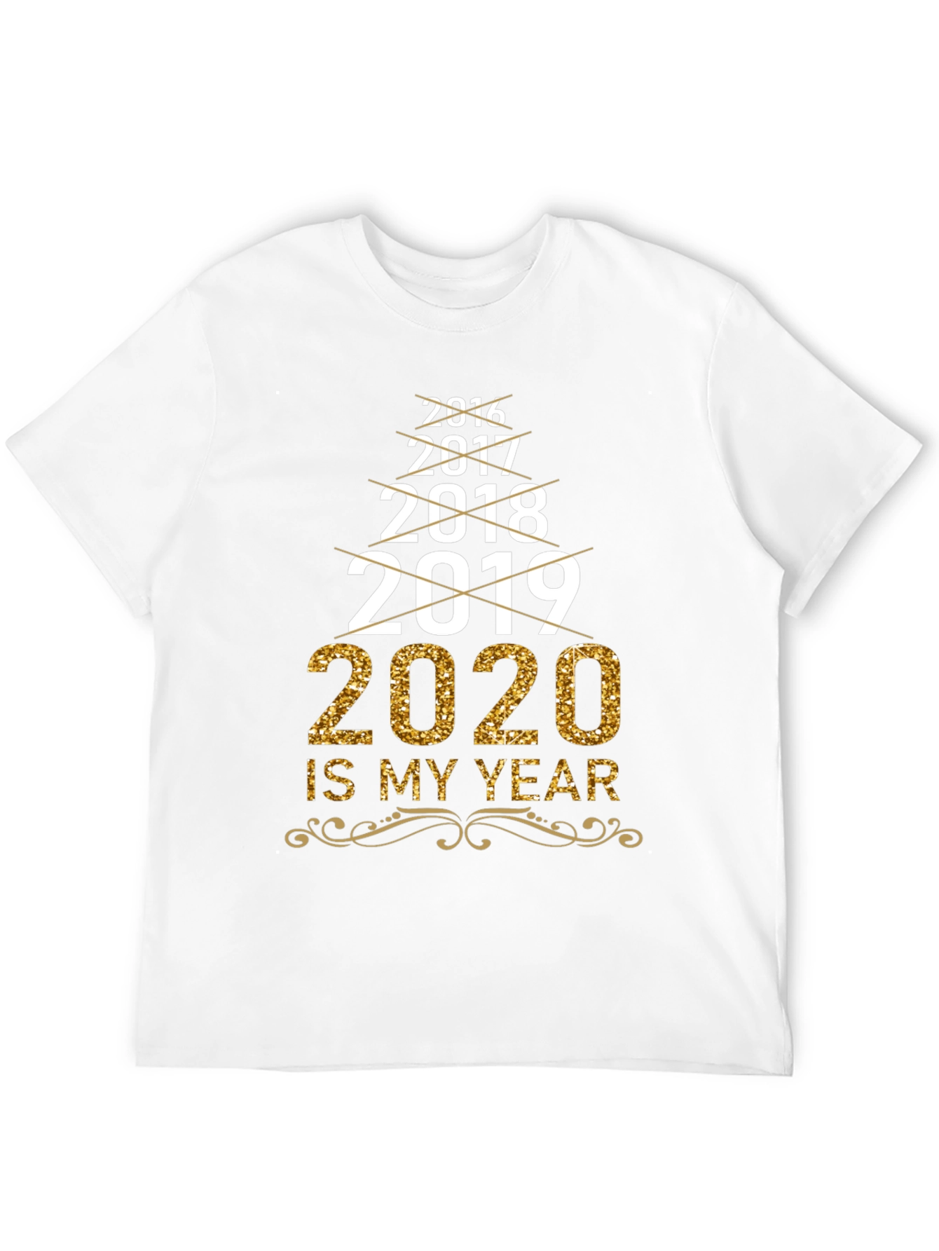 2020 Is My Year T-Shirt