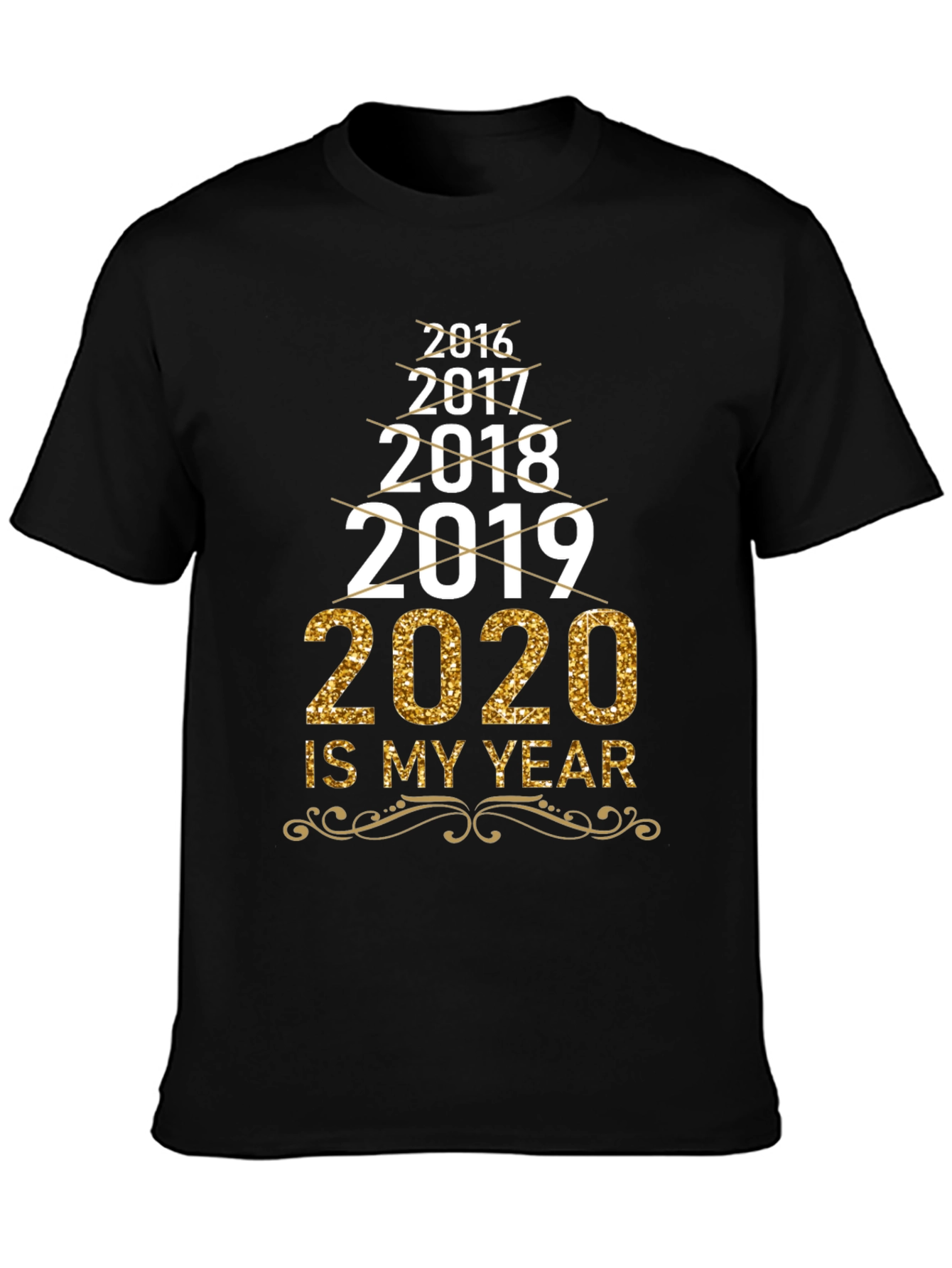 2020 Is My Year T-Shirt