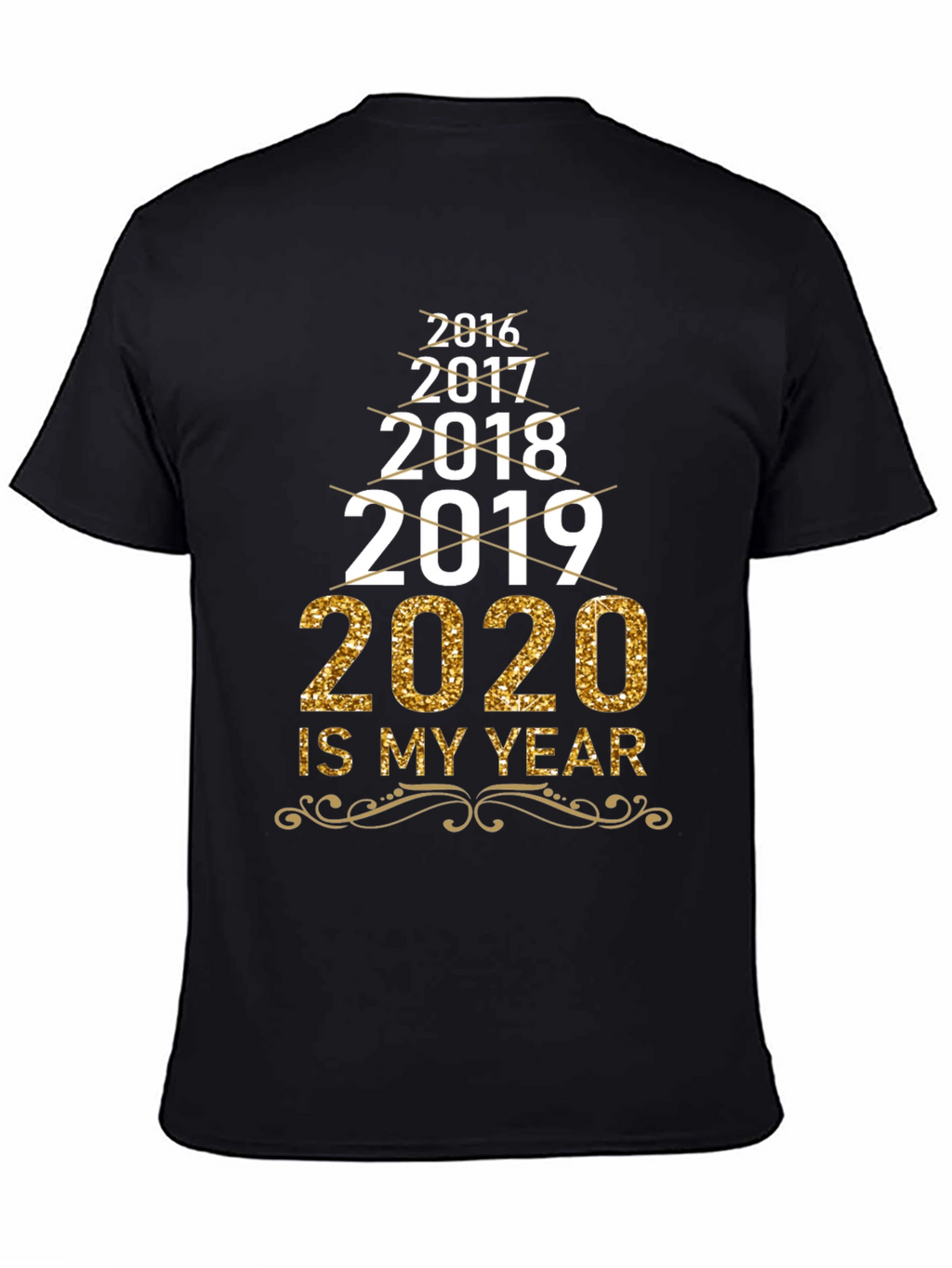 2020 Is My Year T-Shirt