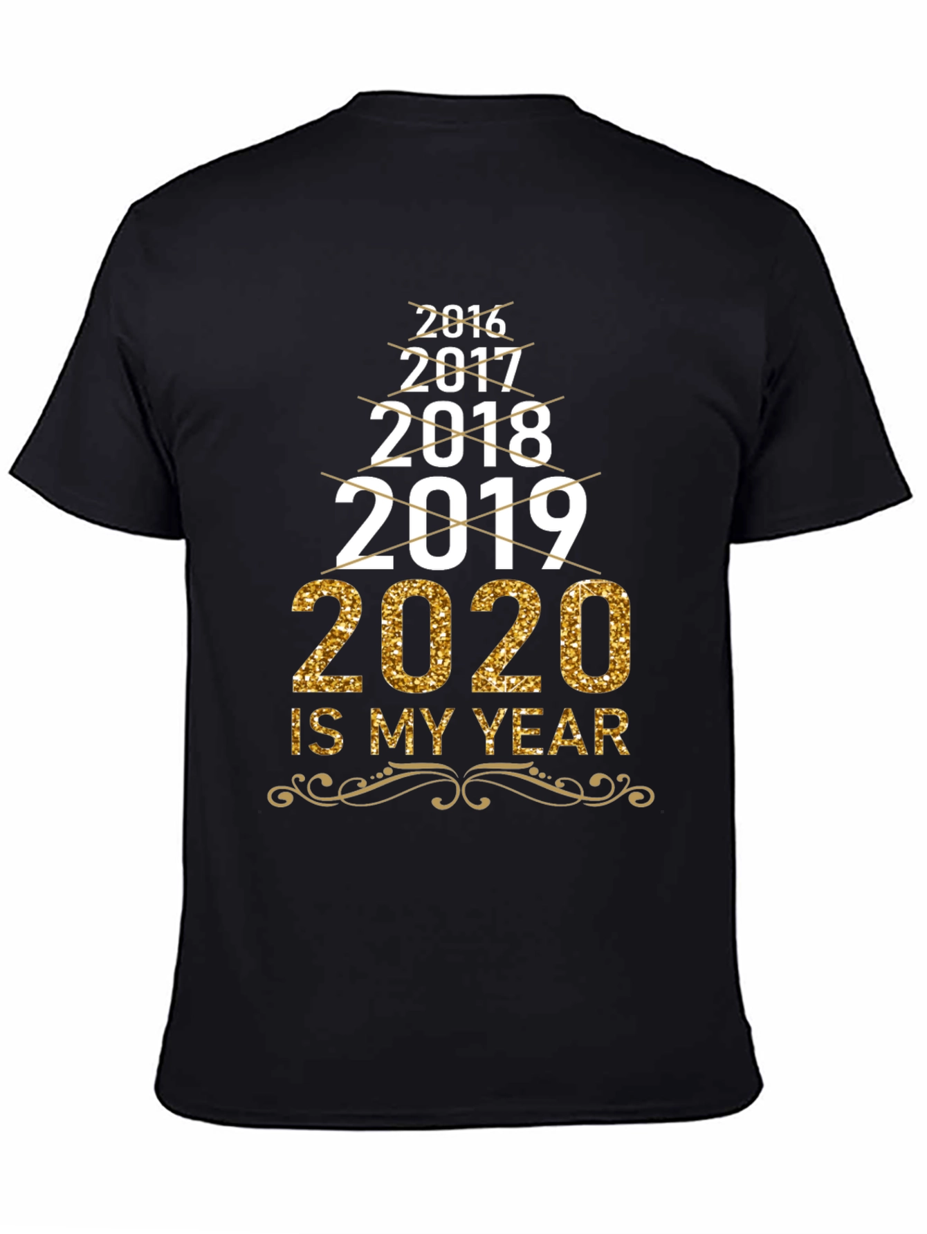 2020 Is My Year T-Shirt