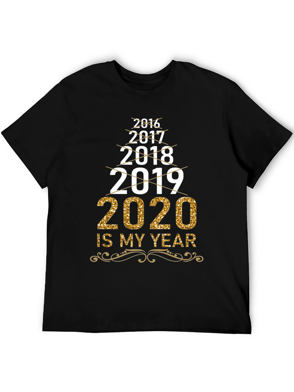 2020 Is My Year T-Shirt