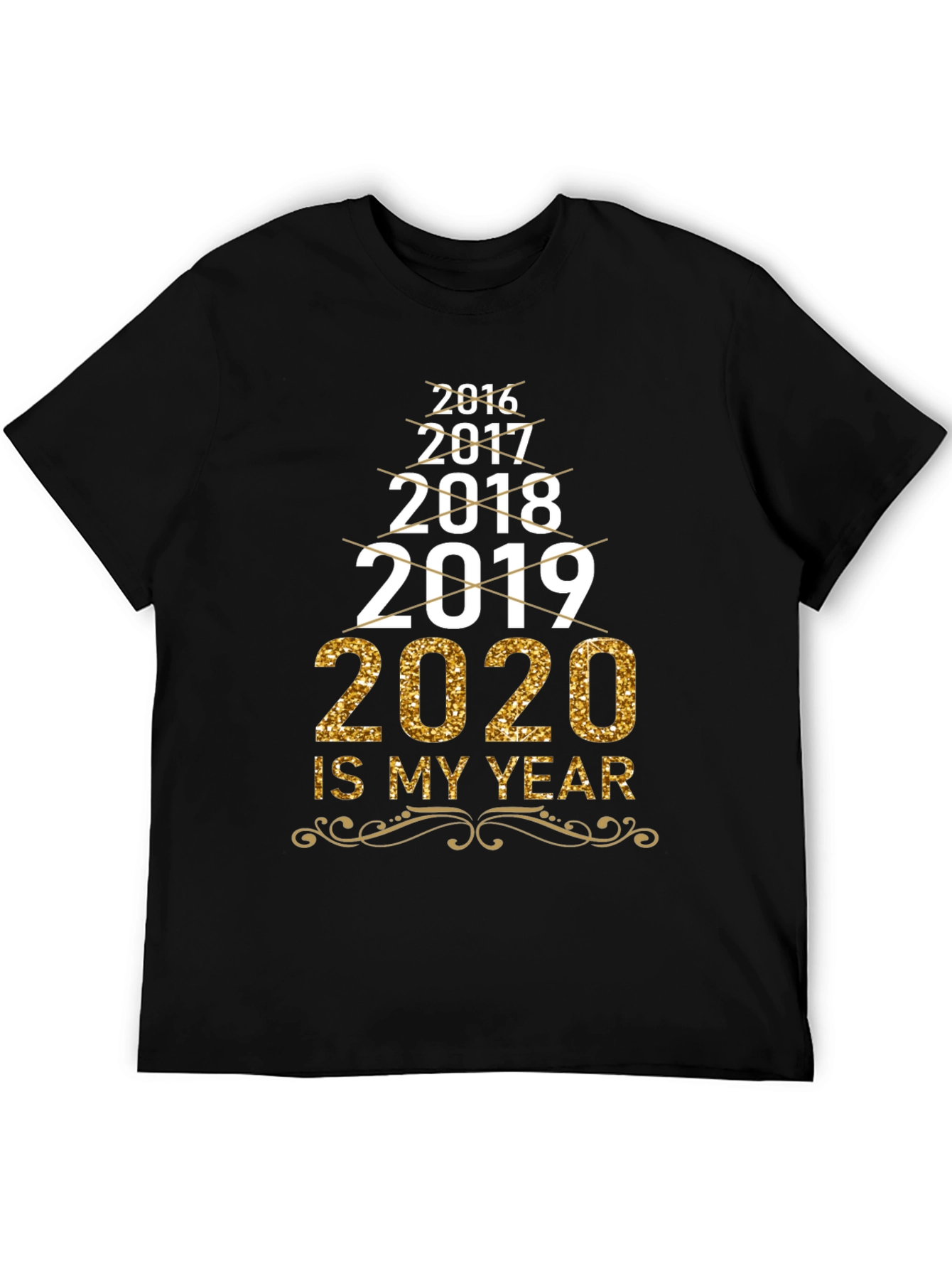 2020 Is My Year T-Shirt