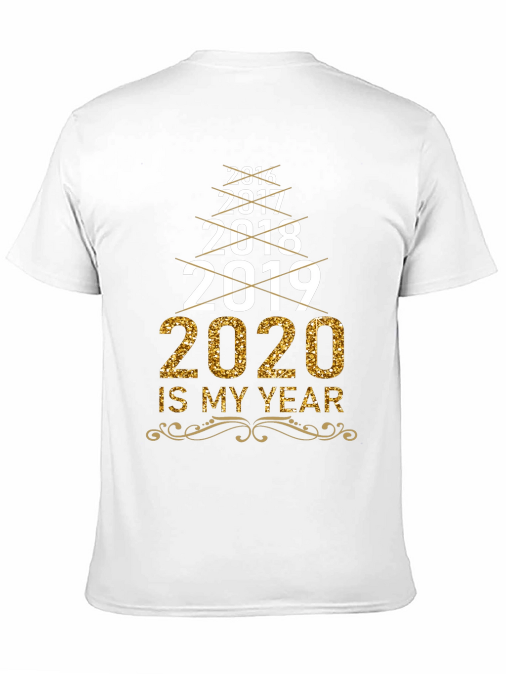 2020 Is My Year T-Shirt