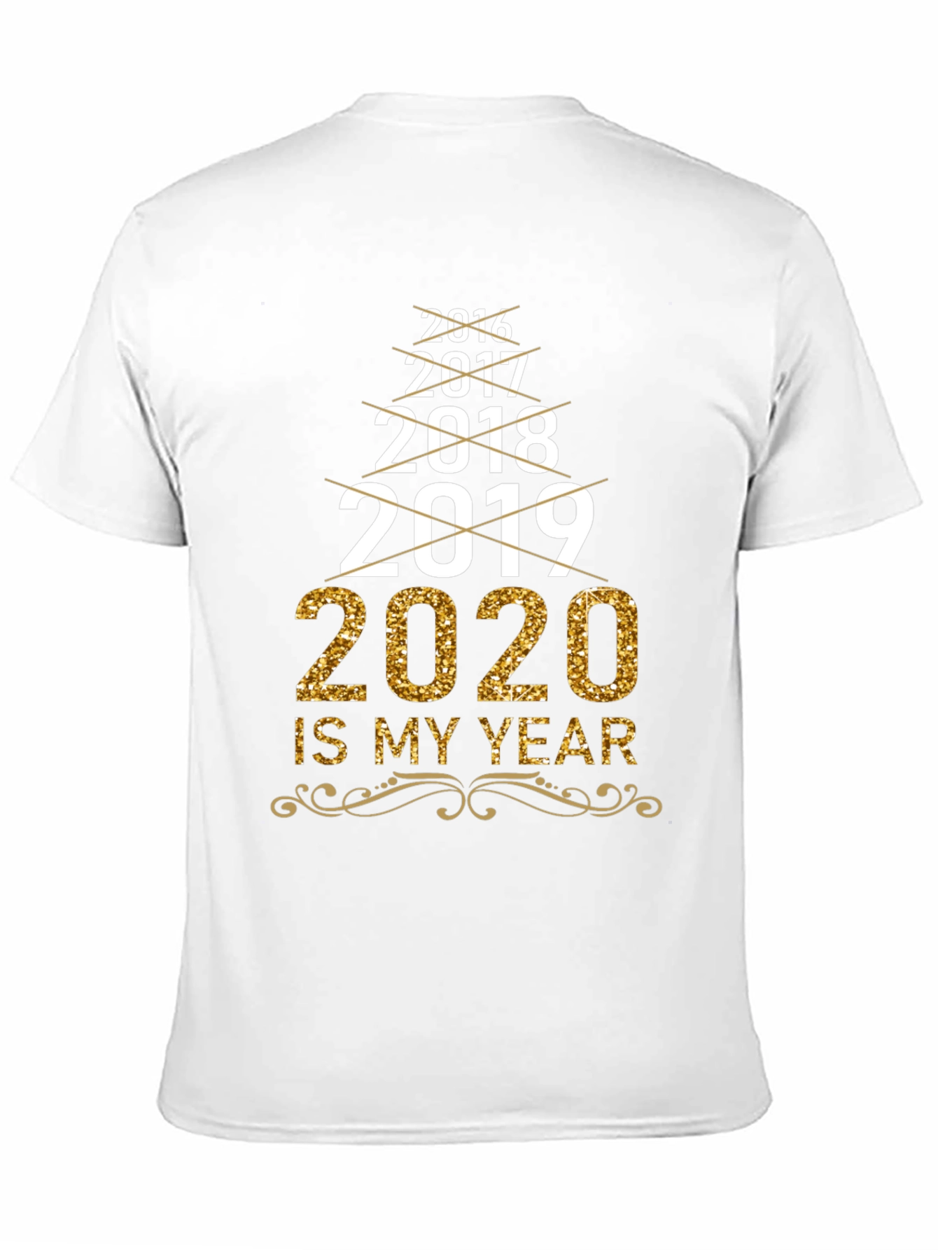 2020 Is My Year T-Shirt