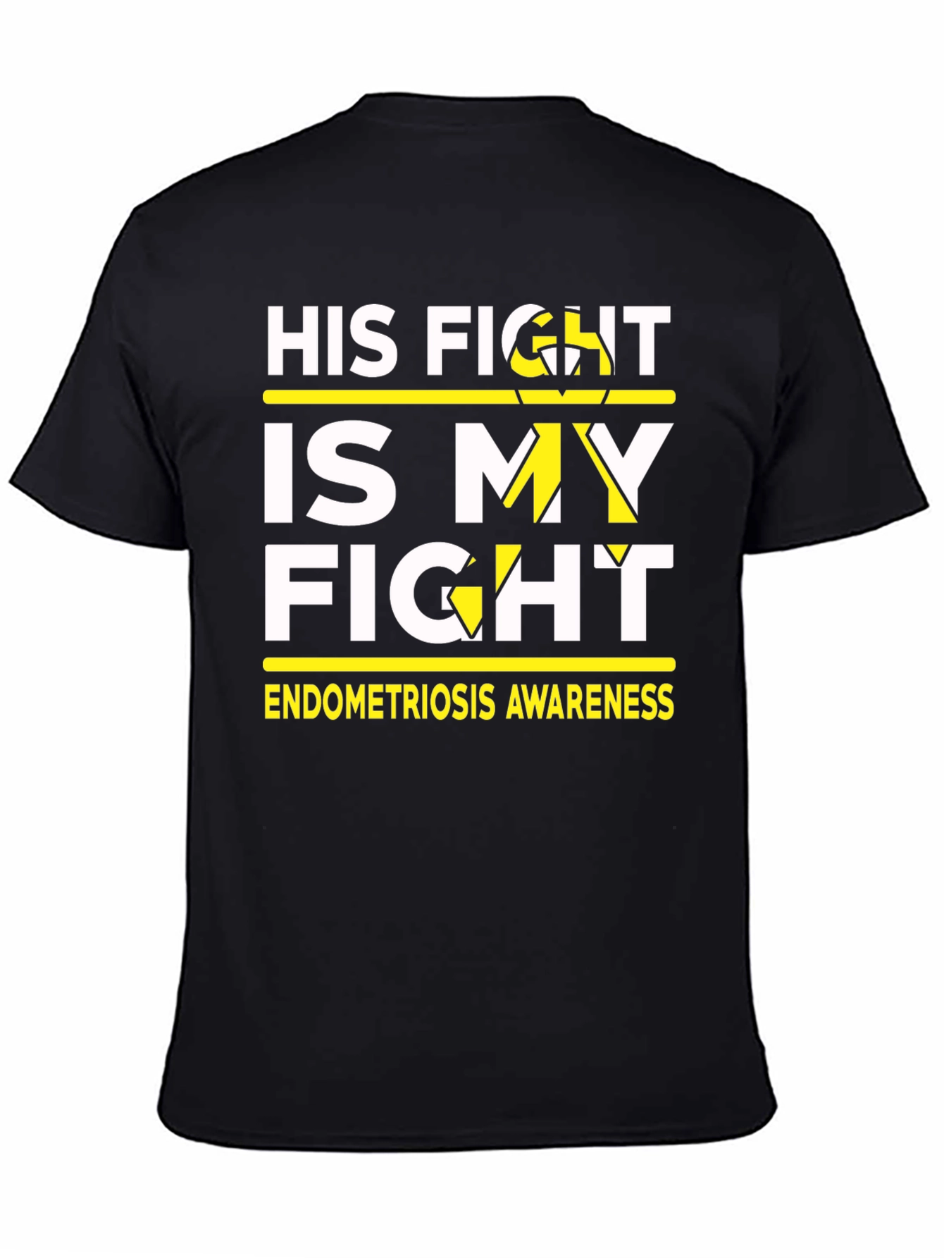 His Fight Is My Fight Endometriosis Awareness T-Shirt