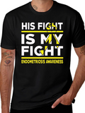 His Fight Is My Fight Endometriosis Awareness T-Shirt