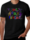 Party Here T-Shirt - Fun Celebration Design!