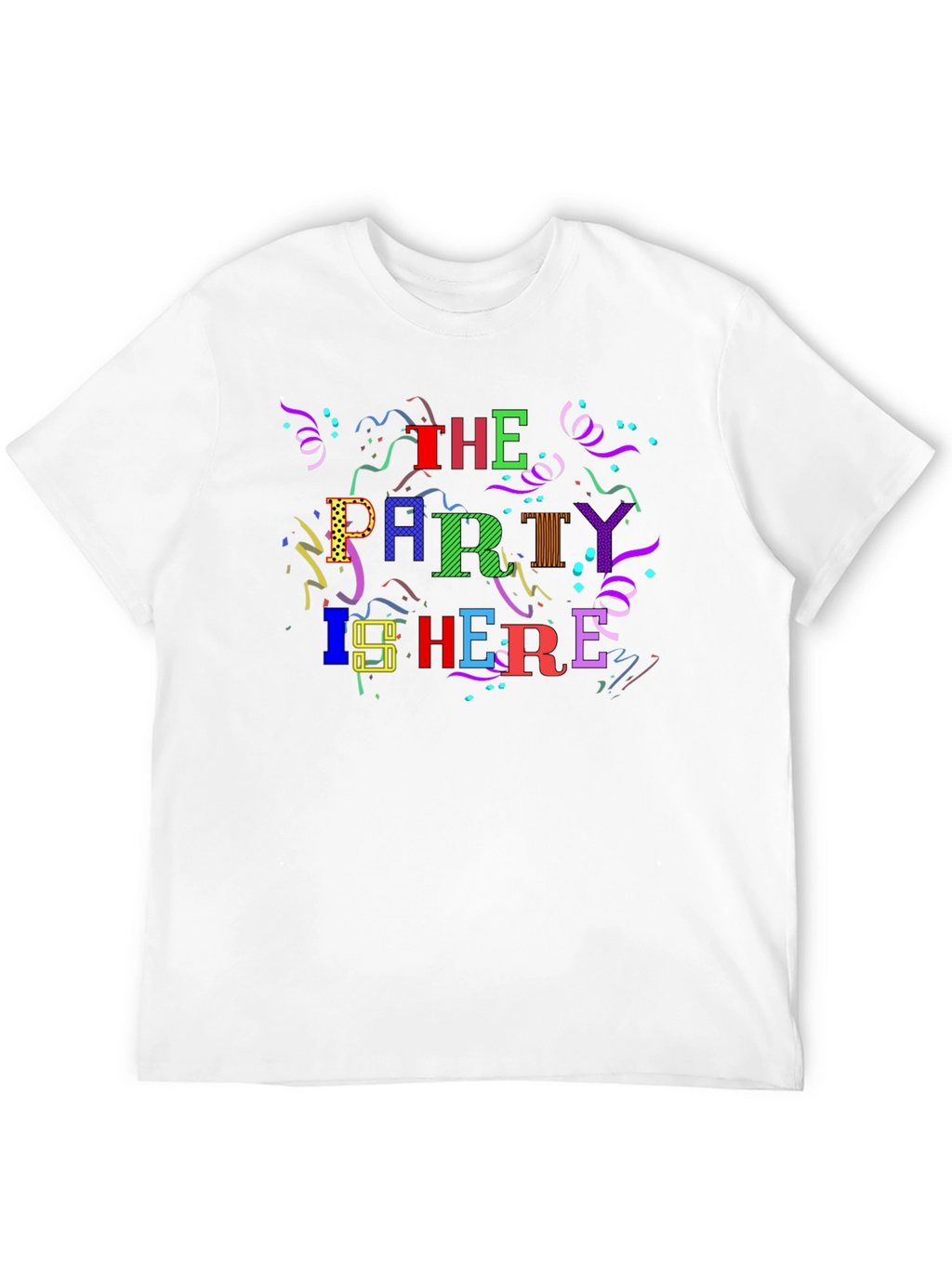Party Here T-Shirt - Fun Celebration Design!
