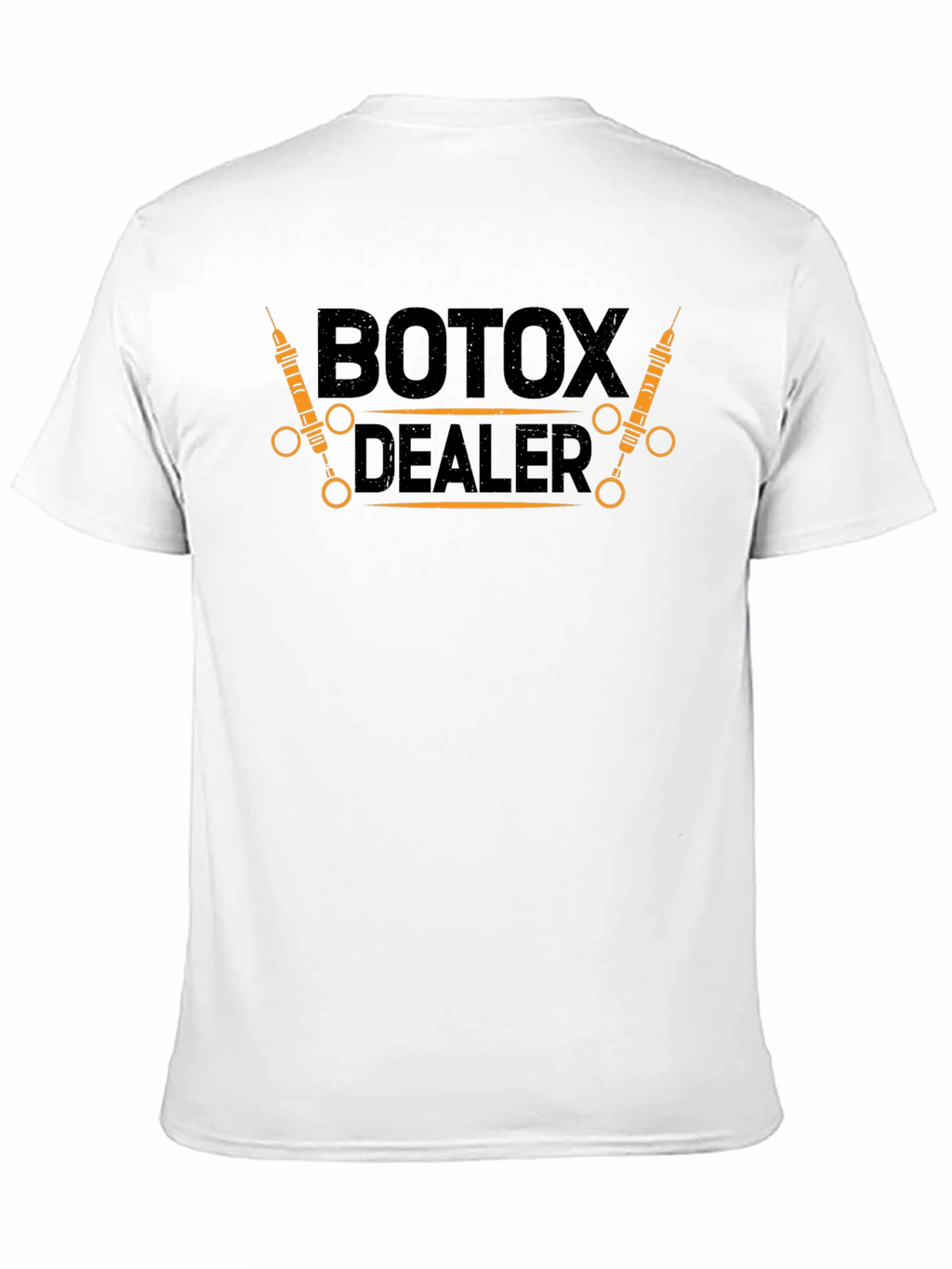 Botox Dealer Funny Graphic T-Shirt