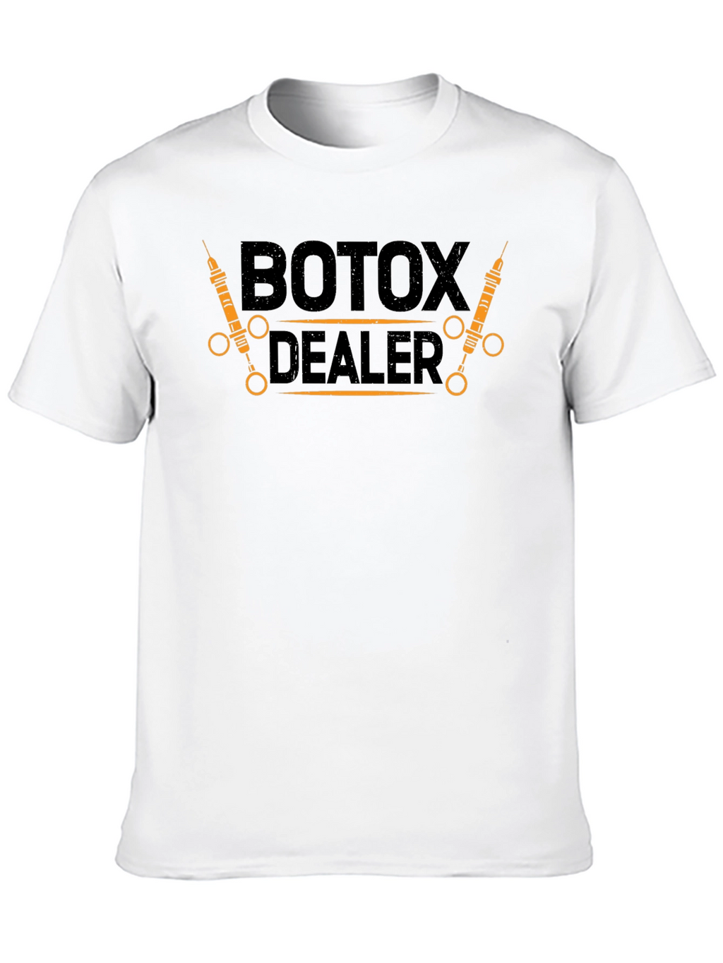 Botox Dealer Funny Graphic T-Shirt