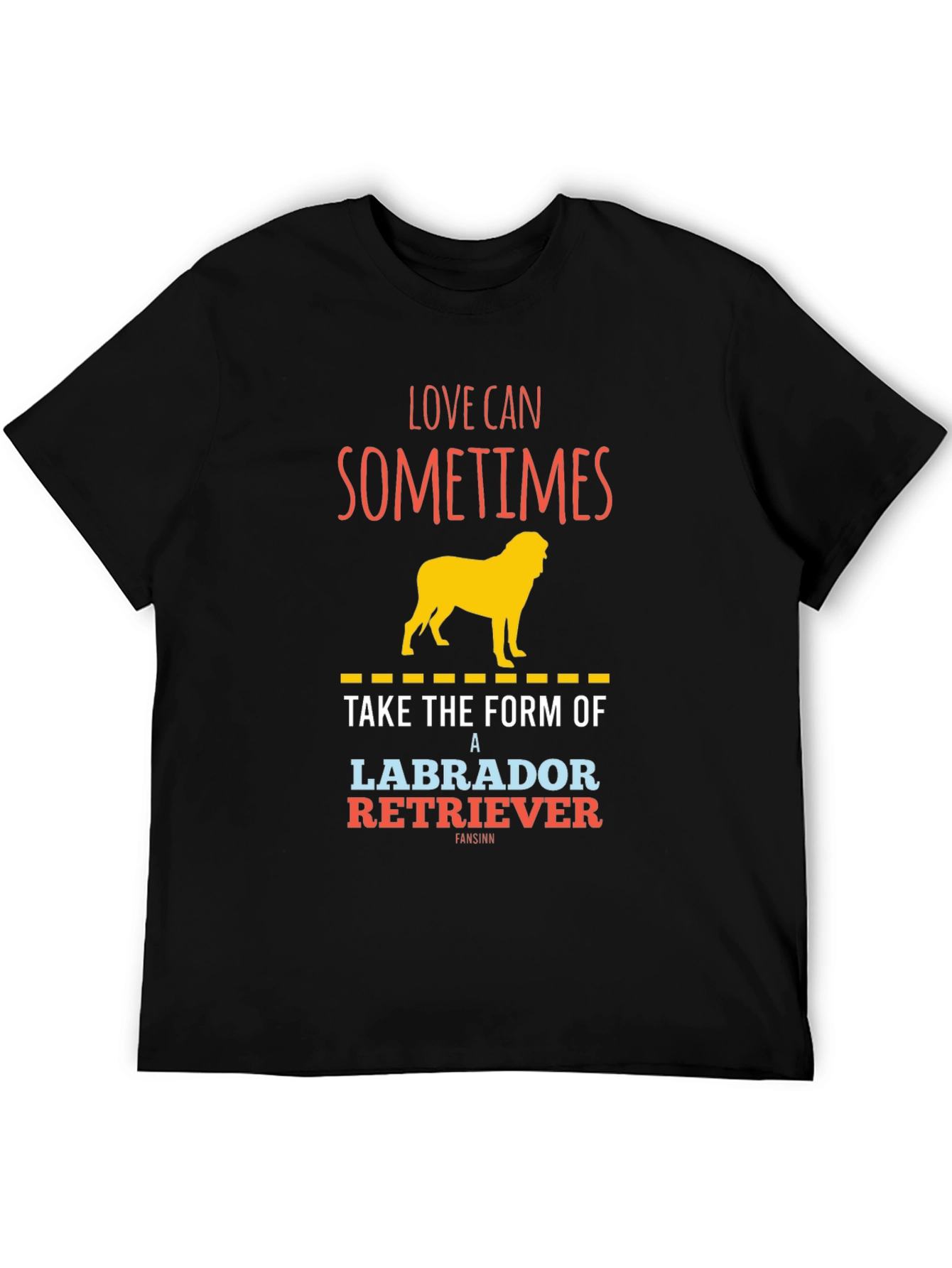Labrador Retriever Graphic T-Shirt - Love Can Sometimes