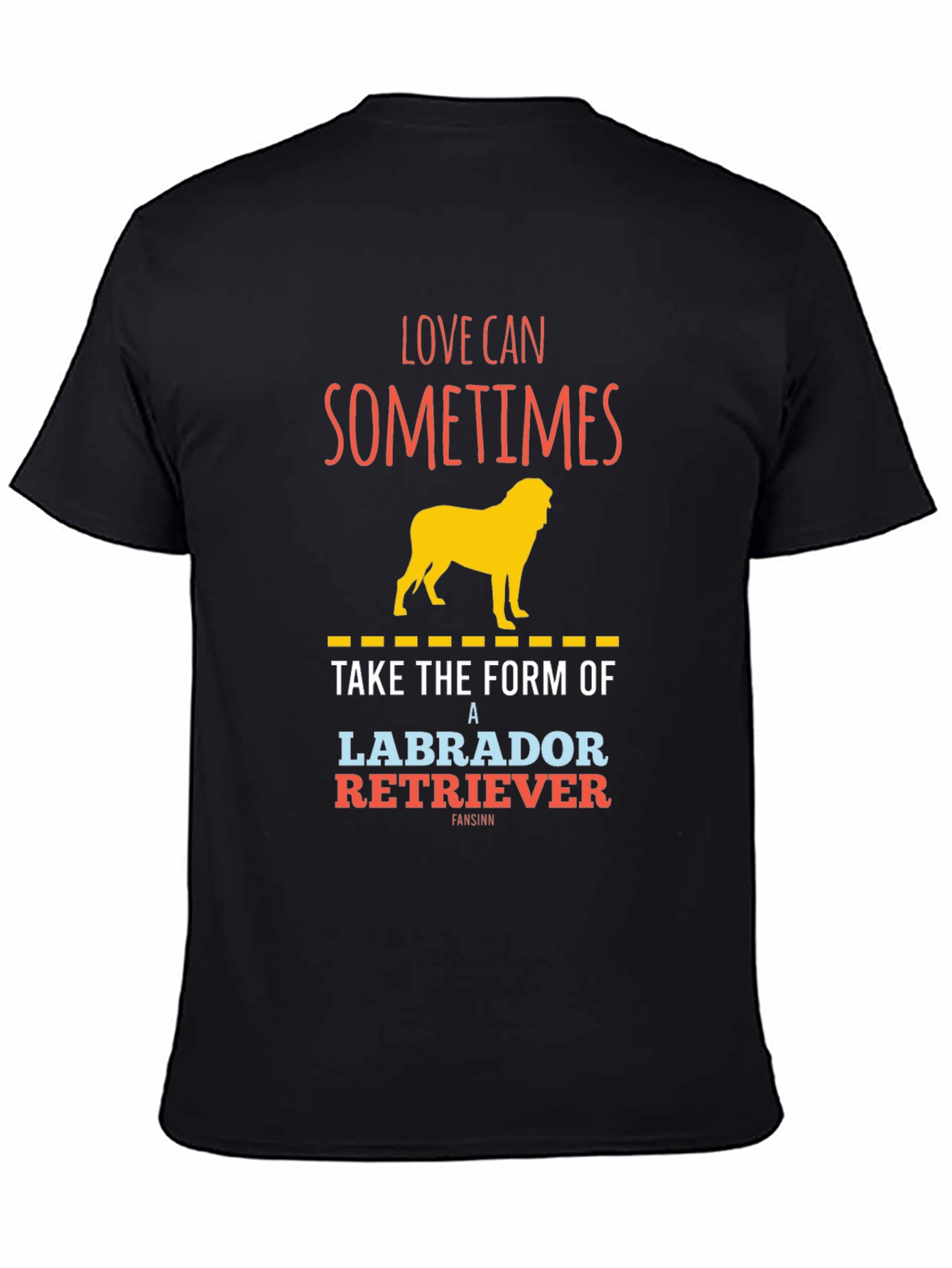 Labrador Retriever Graphic T-Shirt - Love Can Sometimes