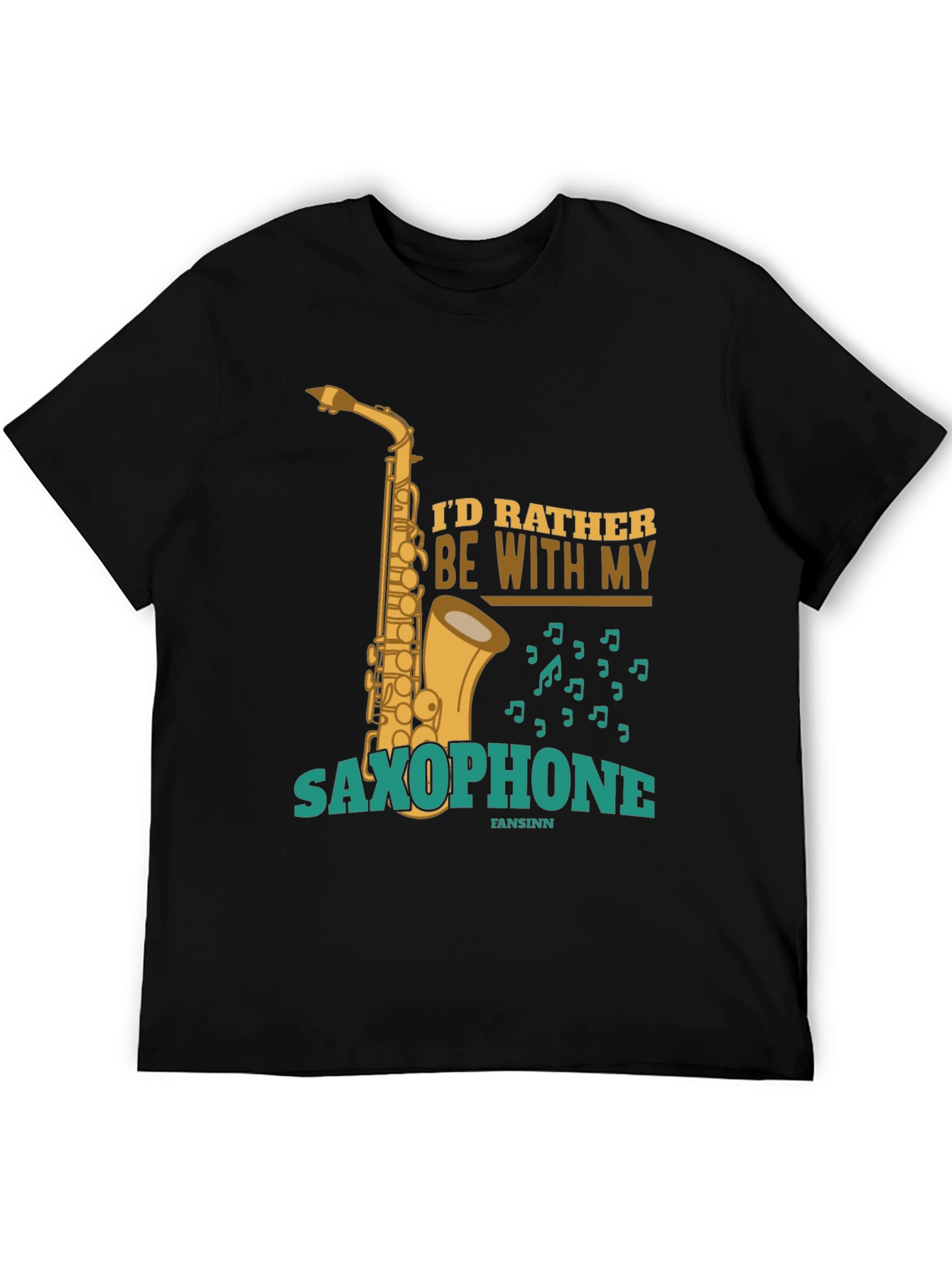 Saxophone Lover Graphic Tee - Id Rather Be With My Saxophone