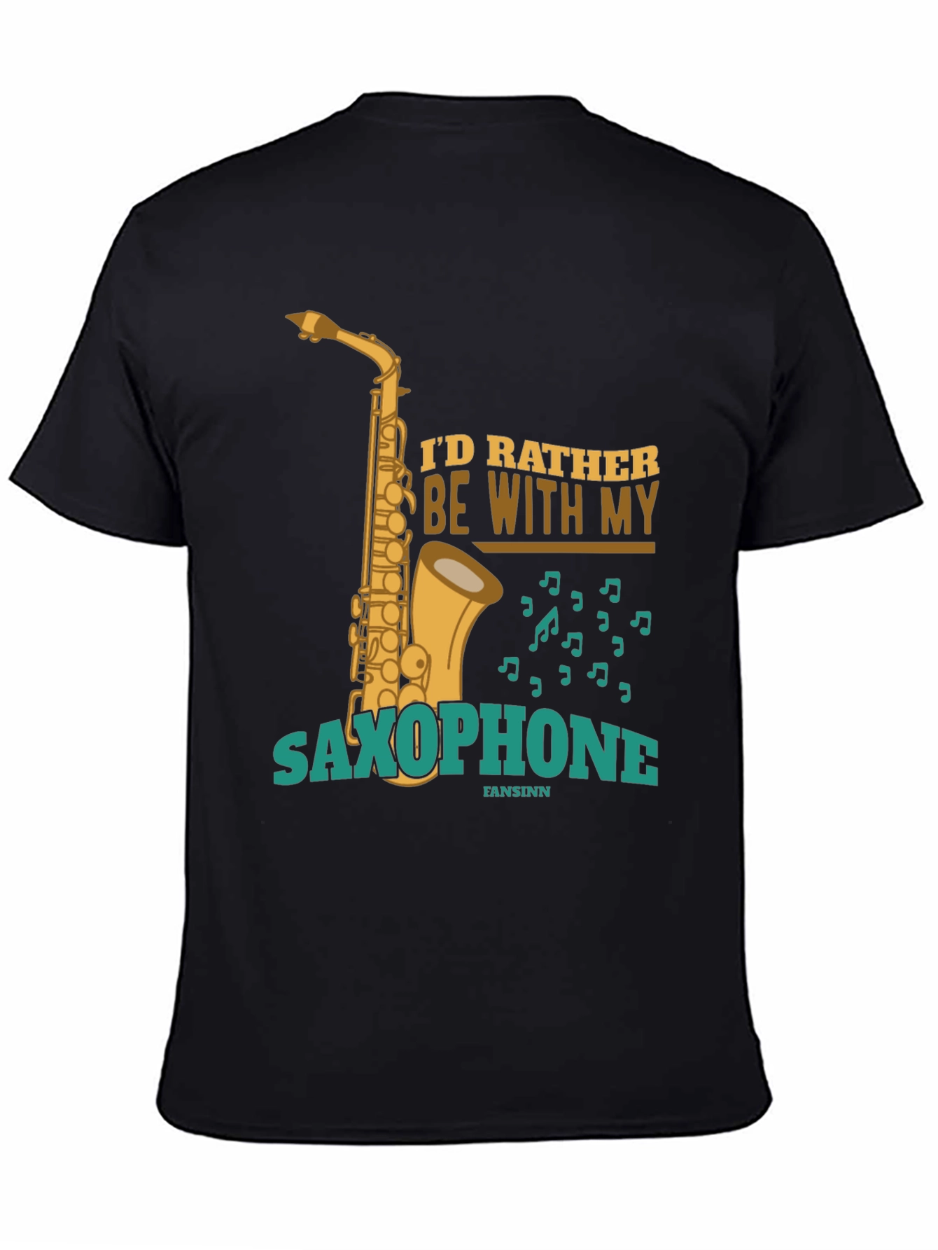Saxophone Lover Graphic Tee - Id Rather Be With My Saxophone