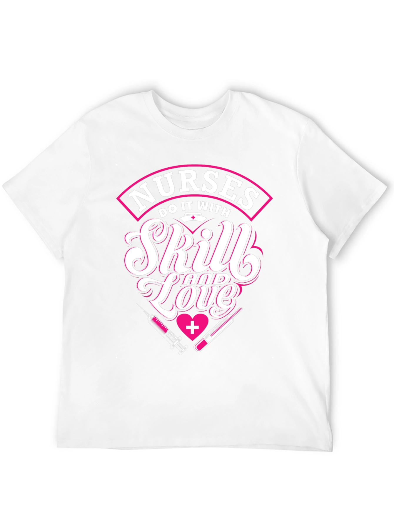 Nurses Skill and Love Graphic T-Shirt
