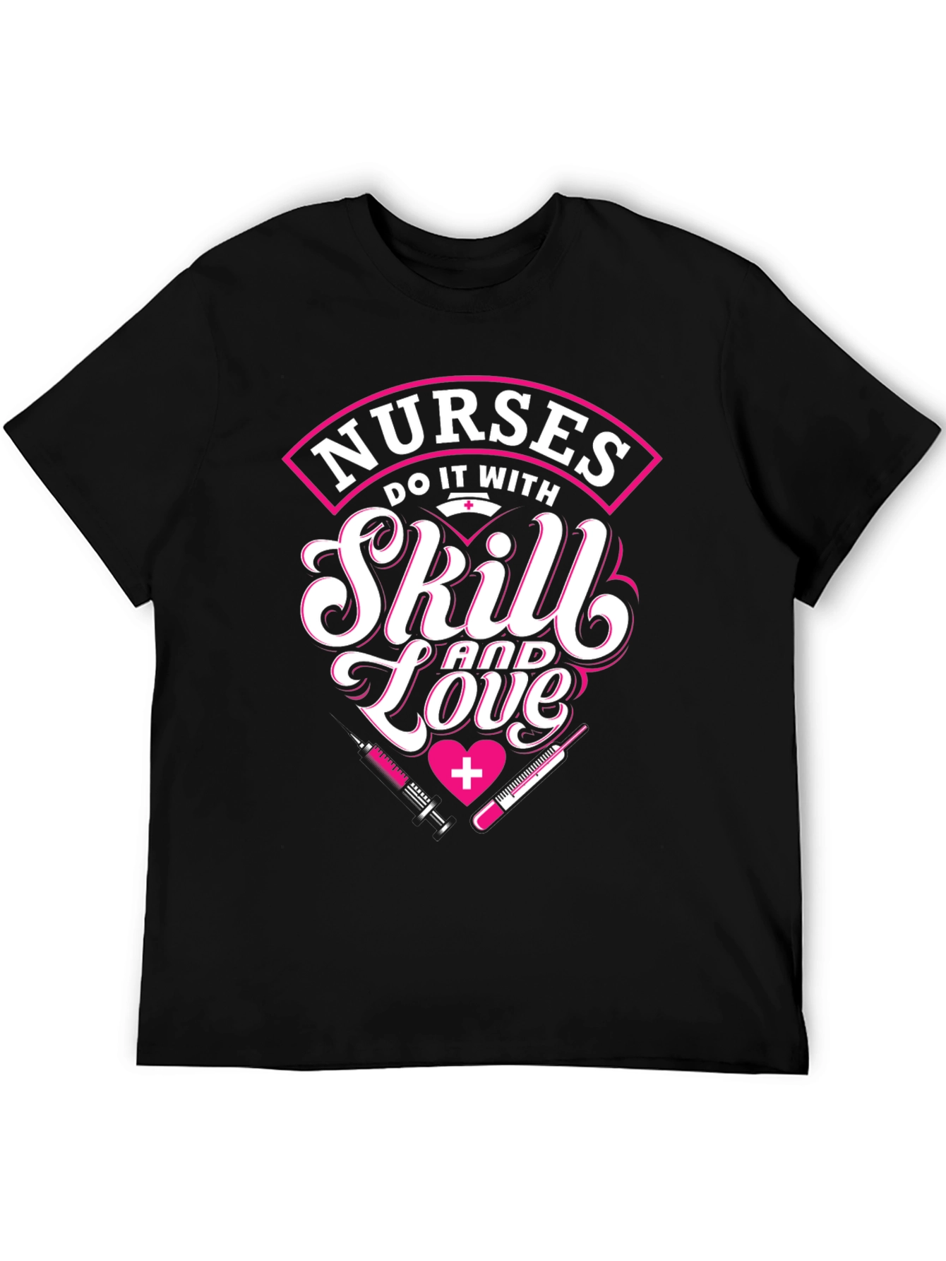 Nurses Skill and Love Graphic T-Shirt