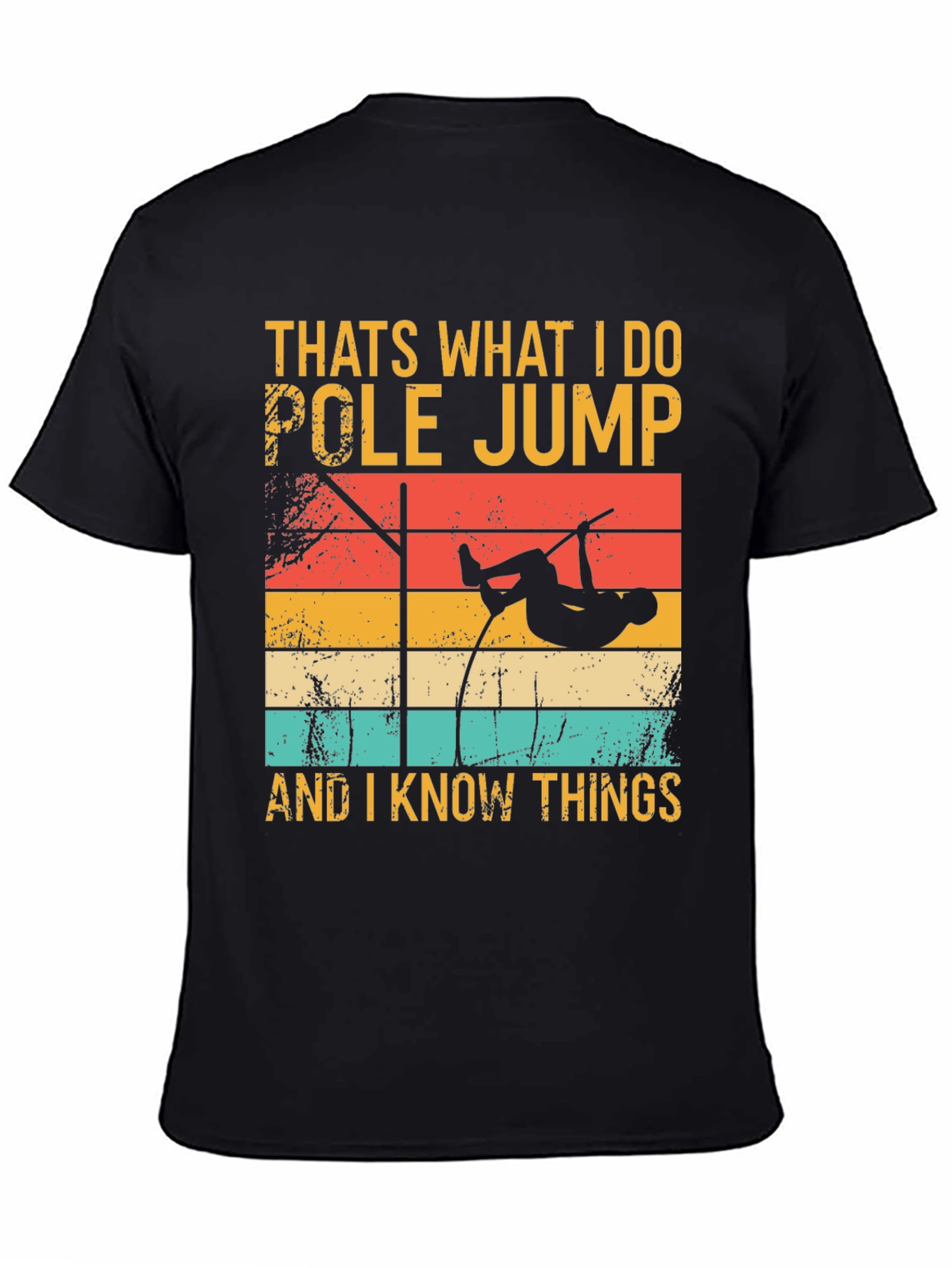 Pole Jump T-Shirt: I Do Pole Jump and I Know Things Retro Style