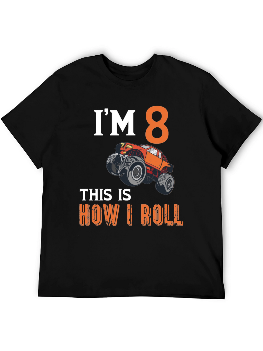 Im 8 Monster Truck Birthday T-Shirt