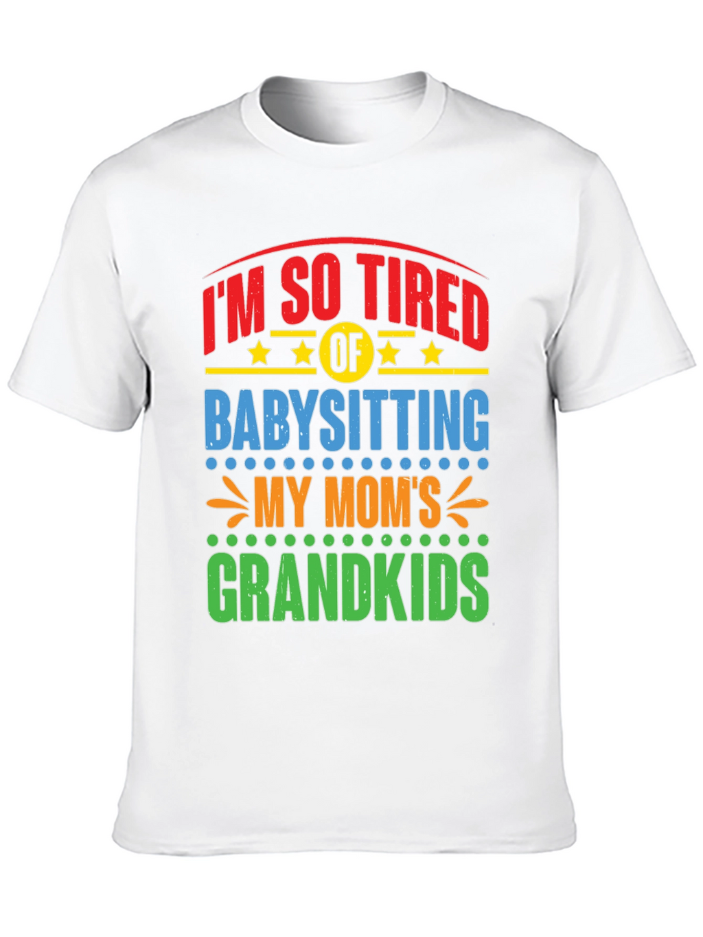 Funny Grandparent Babysitting T-Shirt