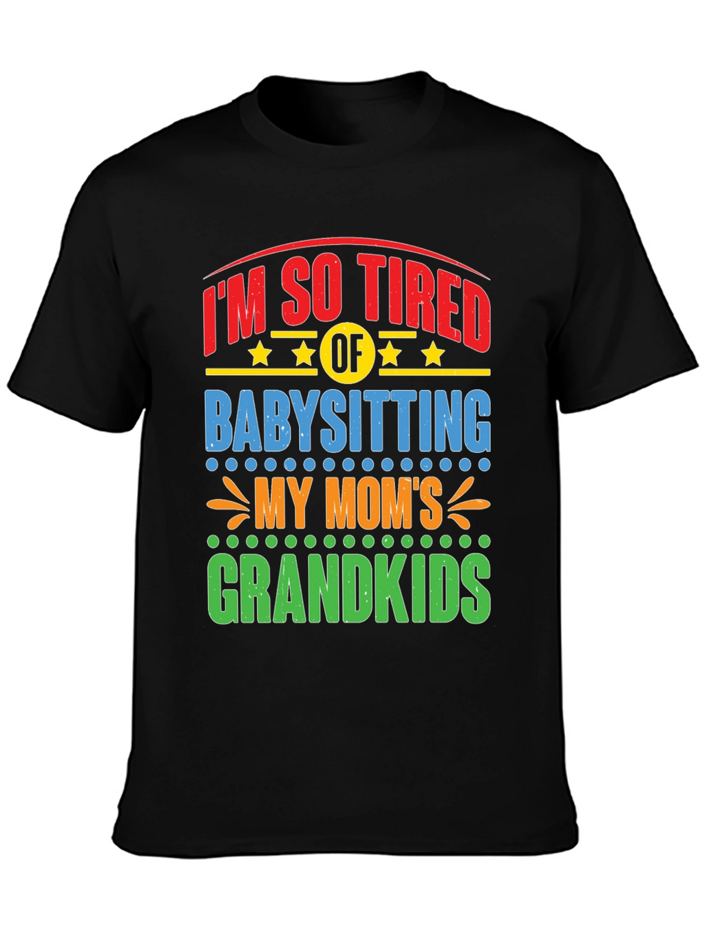 Funny Grandparent Babysitting T-Shirt