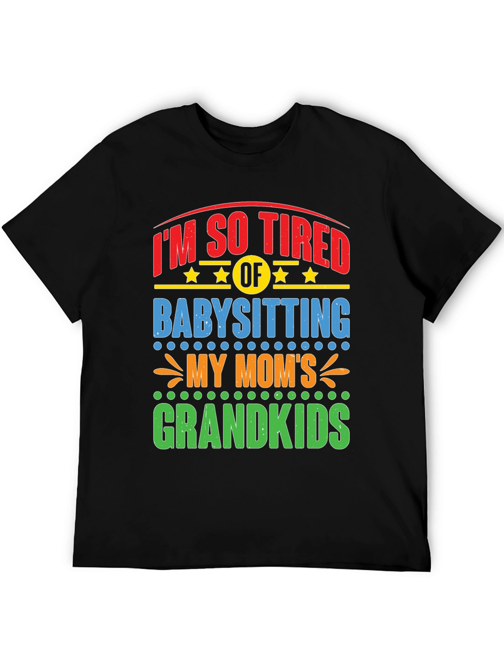 Funny Grandparent Babysitting T-Shirt