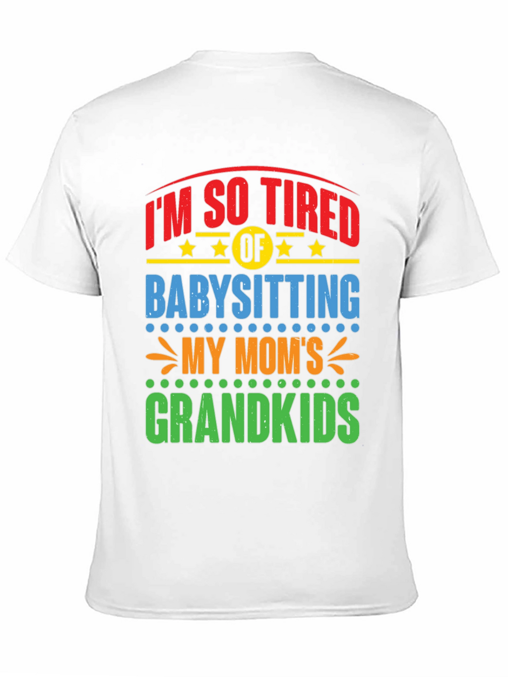 Funny Grandparent Babysitting T-Shirt