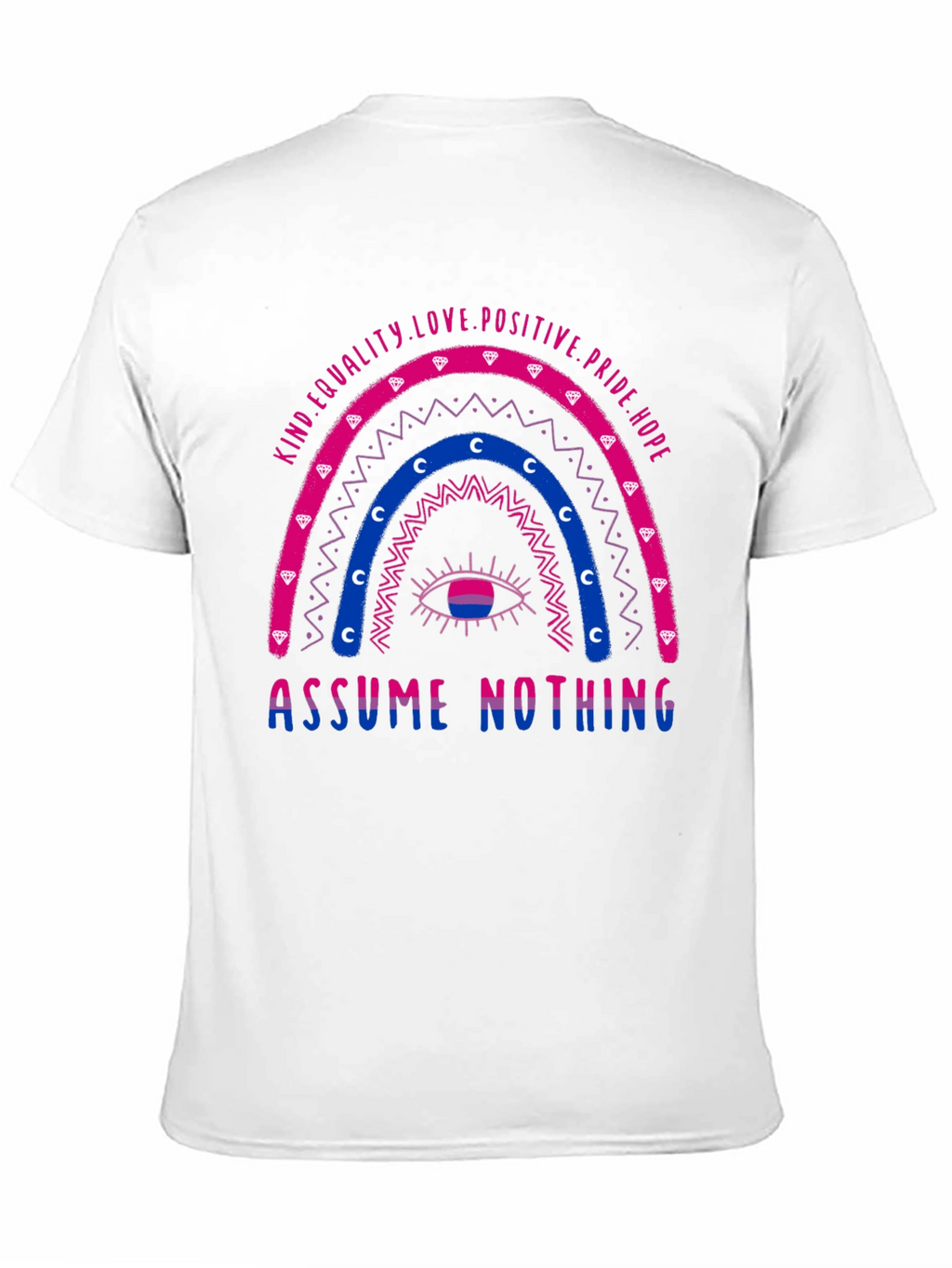 Bisexual Pride T-Shirt - Assume Nothing Rainbow Design