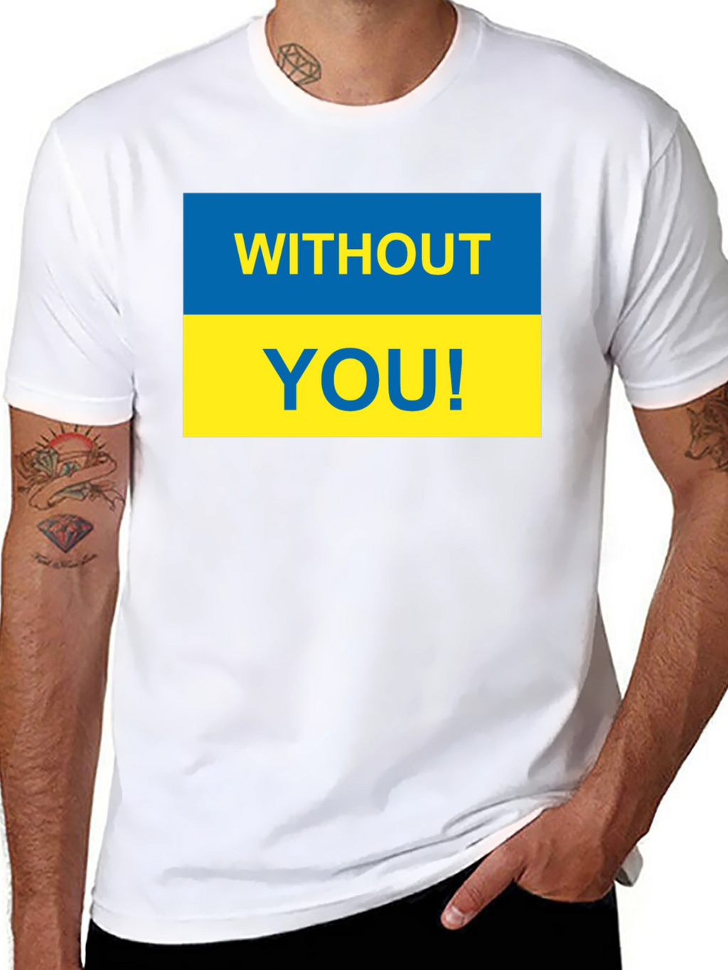 Ukraine Pride T-Shirt - Without You! Support Ukraine