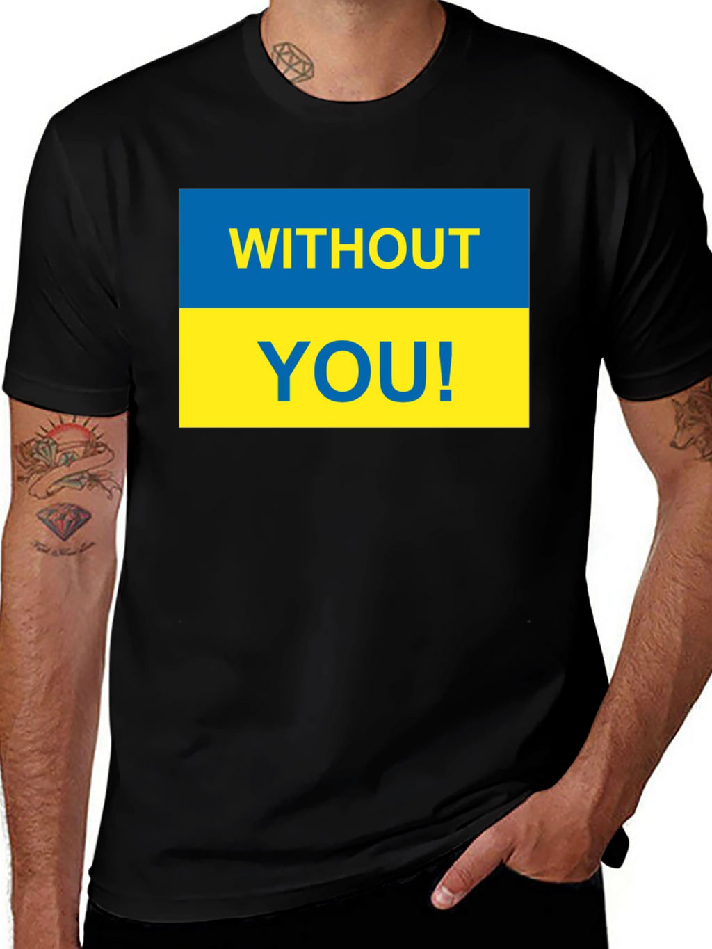Ukraine Pride T-Shirt - Without You! Support Ukraine